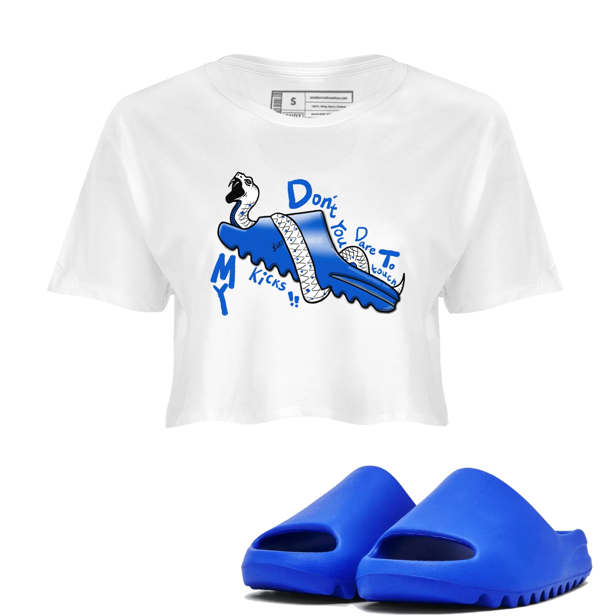 Yeezy Slide Azure shirts to match jordans Don't Touch My Kicks sneaker match tees Yeezy Slide Azure Drip Gear Zone streetwear brand White 1 crop tee