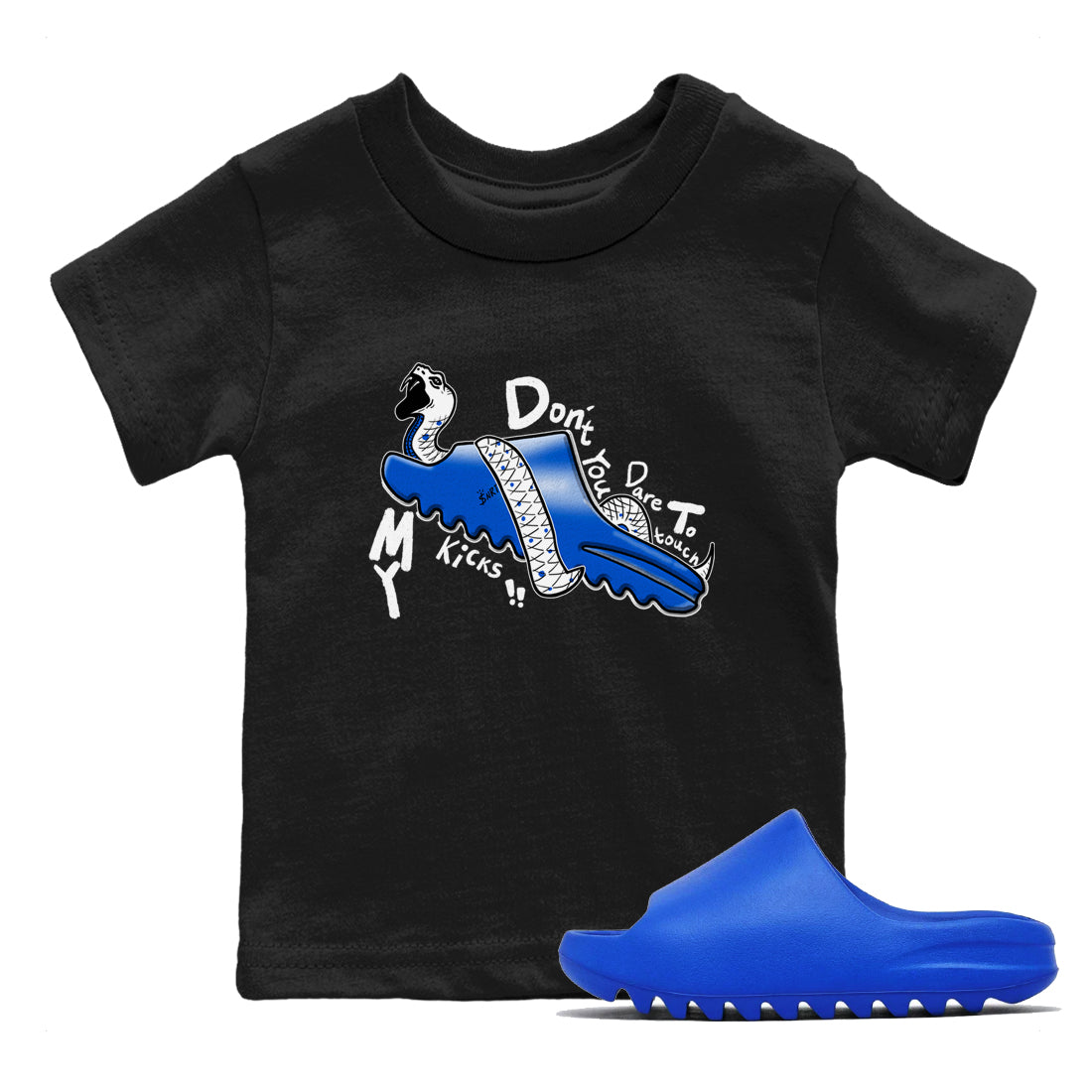 Yeezy Slide Azure shirts to match jordans Don't Touch My Kicks sneaker match tees Yeezy Slide Azure Drip Gear Zone streetwear brand Baby and Youth Black 1 cotton tee