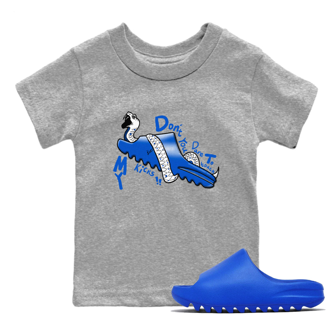 Yeezy Slide Azure shirts to match jordans Don't Touch My Kicks sneaker match tees Yeezy Slide Azure Drip Gear Zone streetwear brand Baby and Youth Heather Grey 1 cotton tee