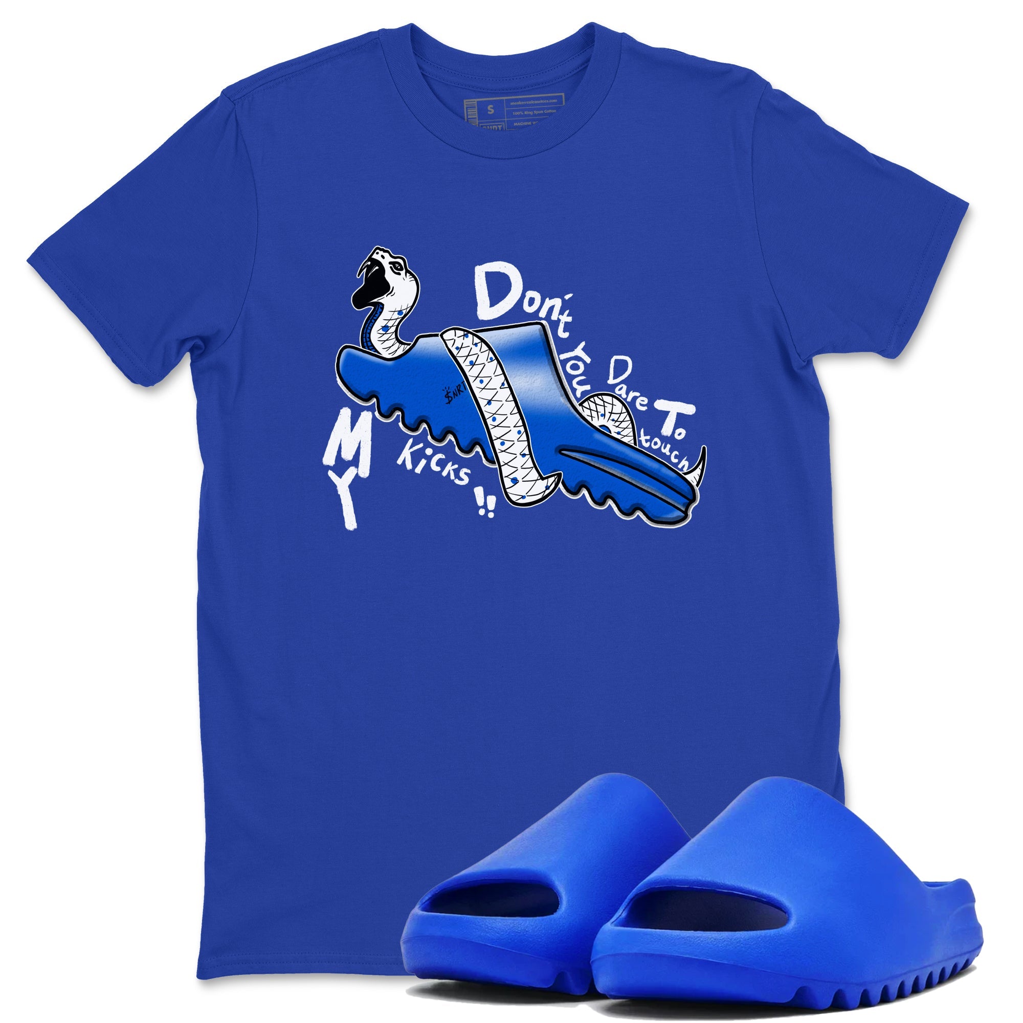 Yeezy Slide Azure shirts to match jordans Don't Touch My Kicks sneaker match tees Yeezy Slide Azure Drip Gear Zone streetwear brand Royal Blue 1 unisex cotton tee