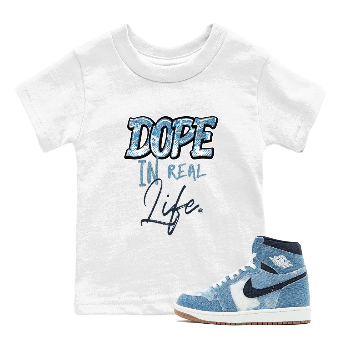 1s Denim shirts to match jordans Dope In Real Life sneaker match tees Air Jordan 1 Denim Drip Gear Zone streetwear brand Baby and Youth White 1 cotton tee