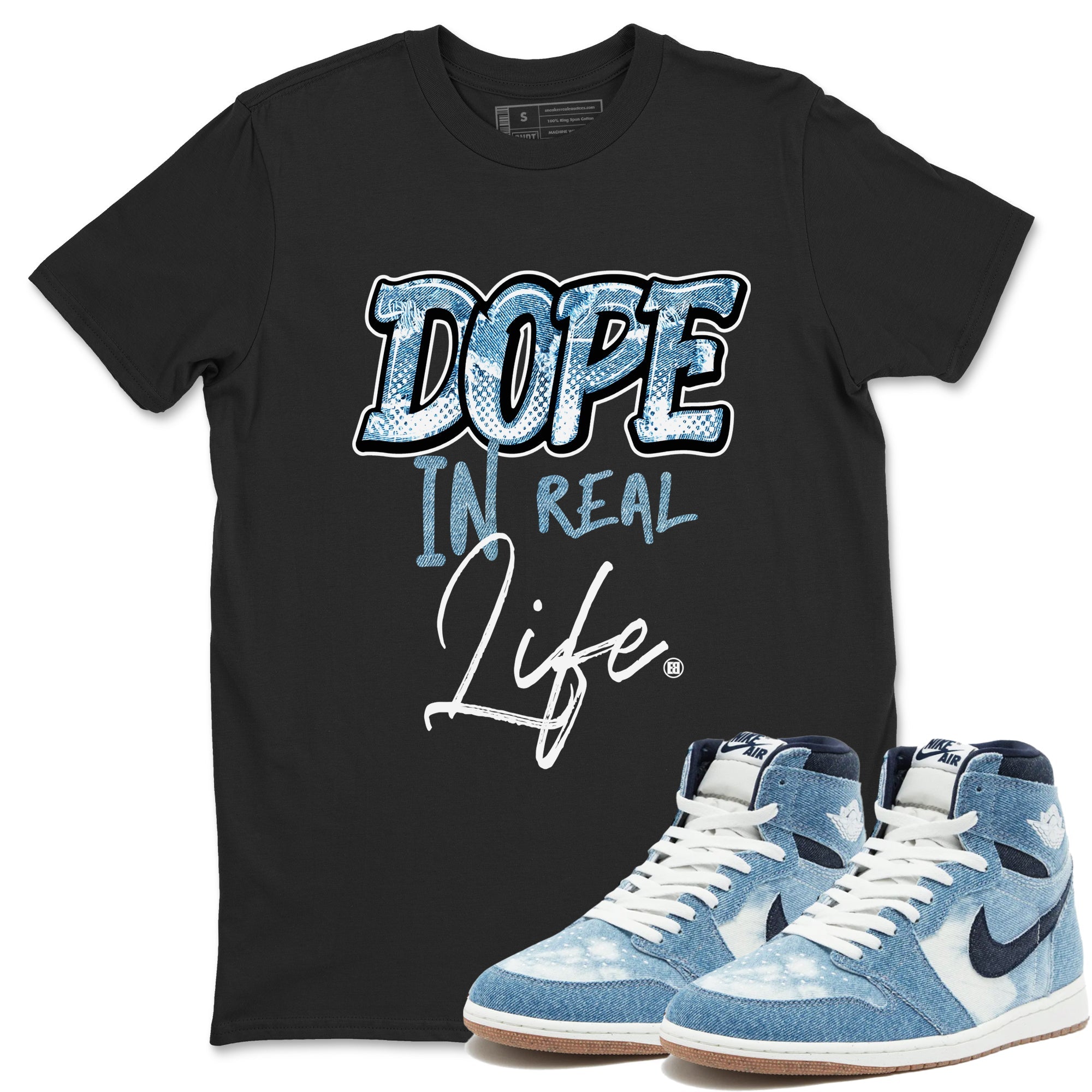 1s Denim shirts to match jordans Dope In Real Life sneaker match tees Air Jordan 1 Denim Drip Gear Zone streetwear brand Black 1 unisex cotton tee