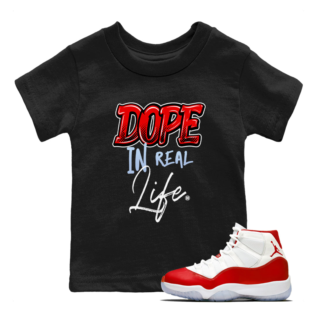 11s Cherry shirts to match jordans Dope In Real Life sneaker match tees Air Jordan 11 Retro Cherry match shoes to clothes Drip Gear Zone Youth Baby Black 1 tee