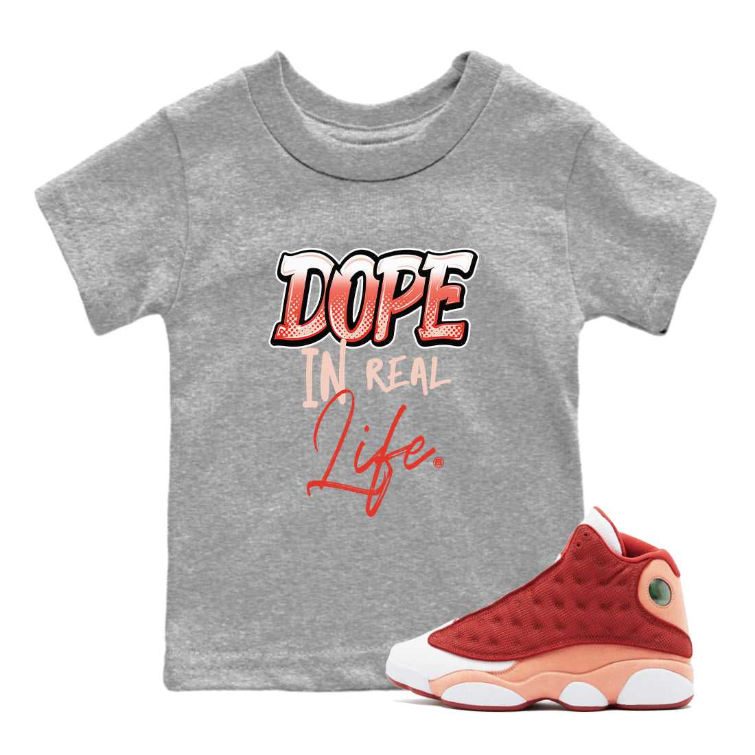 13s Dune Red shirts to match jordans Dope In Real Life sneaker match tees Air Jordan 13 Dune Red Drip Gear Zone streetwear brand Baby and Youth Heather Grey 1 cotton tee