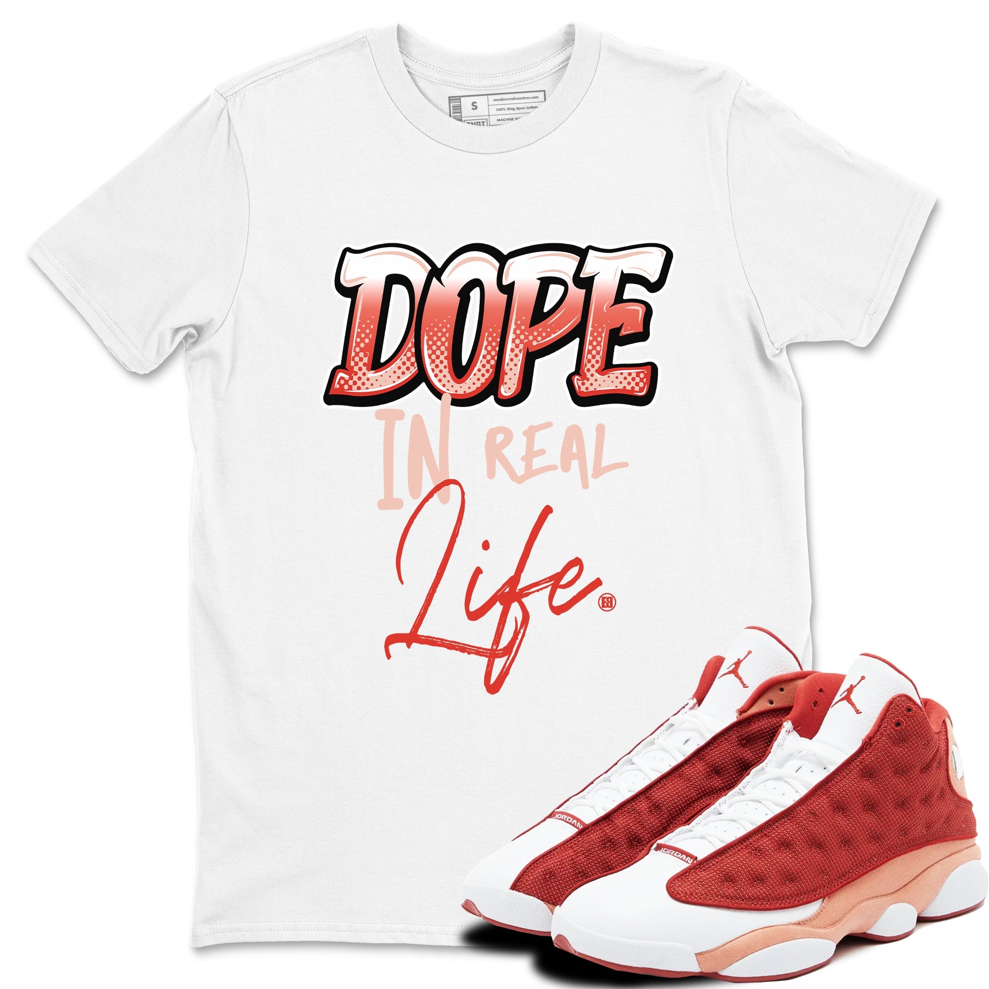 13s Dune Red shirts to match jordans Dope In Real Life sneaker match tees Air Jordan 13 Dune Red Drip Gear Zone streetwear brand White 1 unisex cotton tee