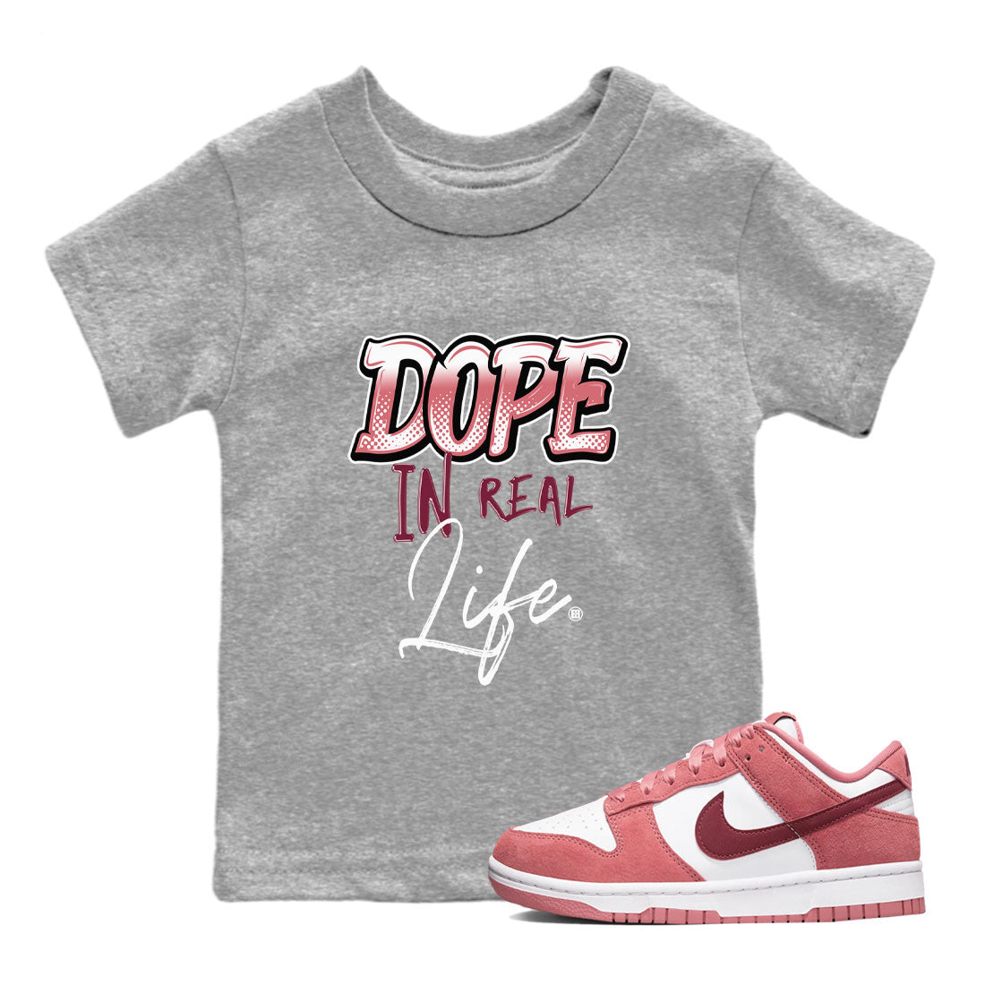Dunk Low Valentine's Day shirt to match jordans Dope In Real Life sneaker tees Dunk Valentines Day 2024 Drip Gear Zone Casual Crew Neck T-Shirt Baby Toddler Heather Grey 1 T-Shirt