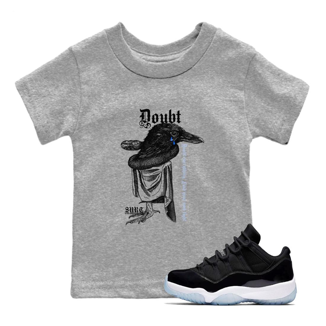 11s Low Space shirt to match jordans Doubt Everything sneaker tees Air Jordan 11 Low Space Drip Gear Zone baby toddler Heather Grey 1 cotton Shirt