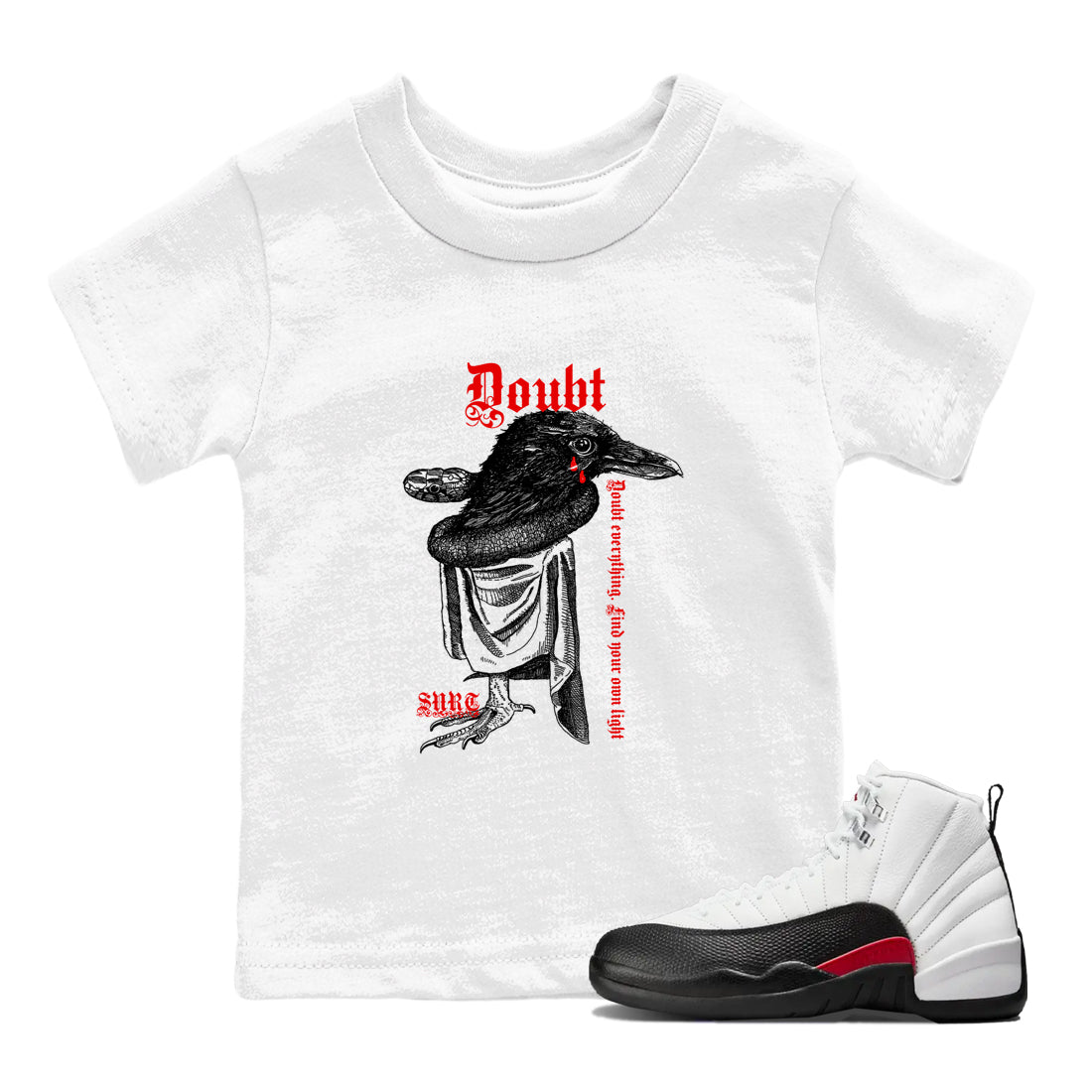 Air Jordan 12 Red Taxi shirts to match jordans Doubt Everything sneaker match tees 12s Red Taxi Drip Gear Zone baby toddler White 1 cotton Shirt