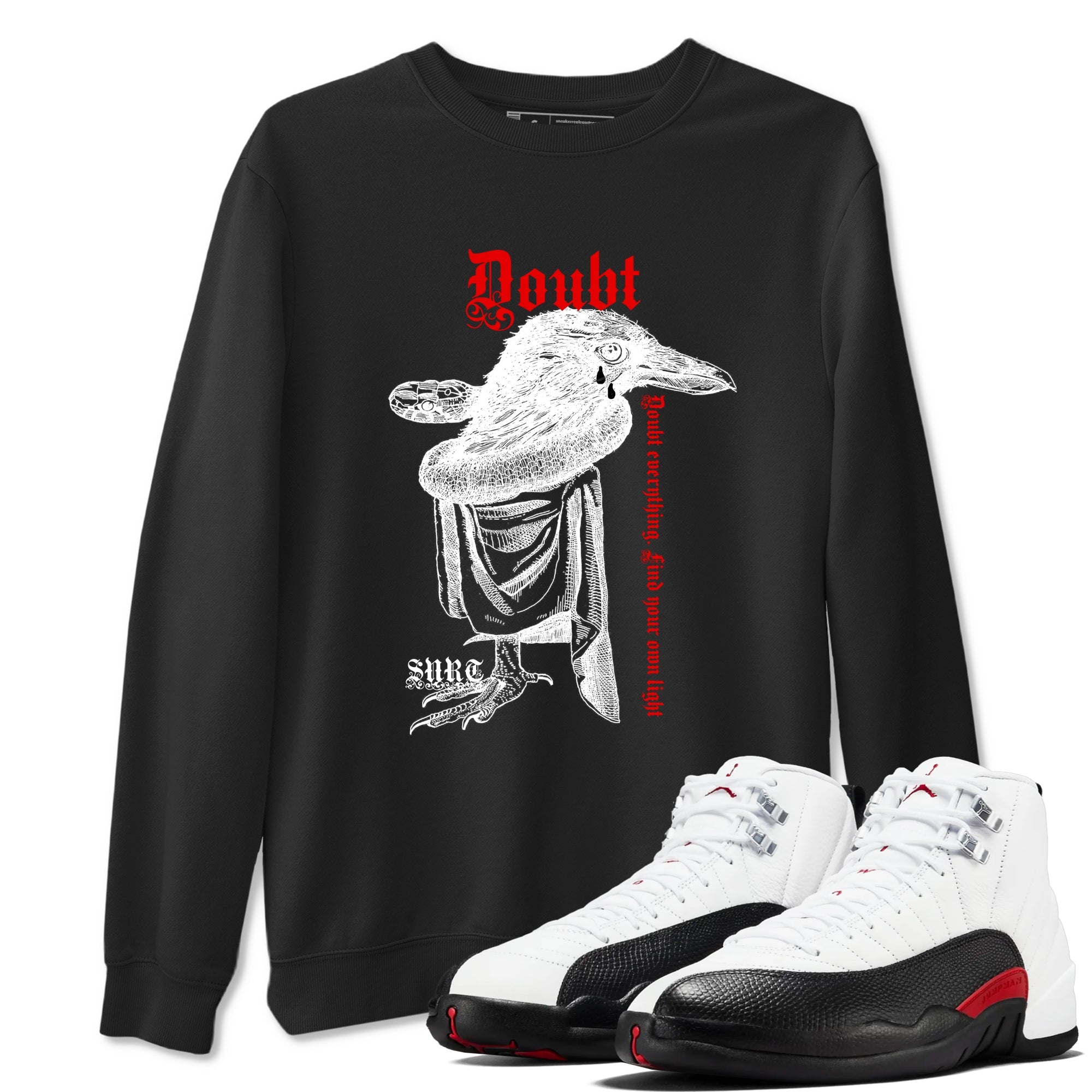 Air Jordan 12 Red Taxi shirts to match jordans Doubt Everything sneaker match tees 12s Red Taxi Drip Gear Zone unisex cotton Black 1 crew neck shirt