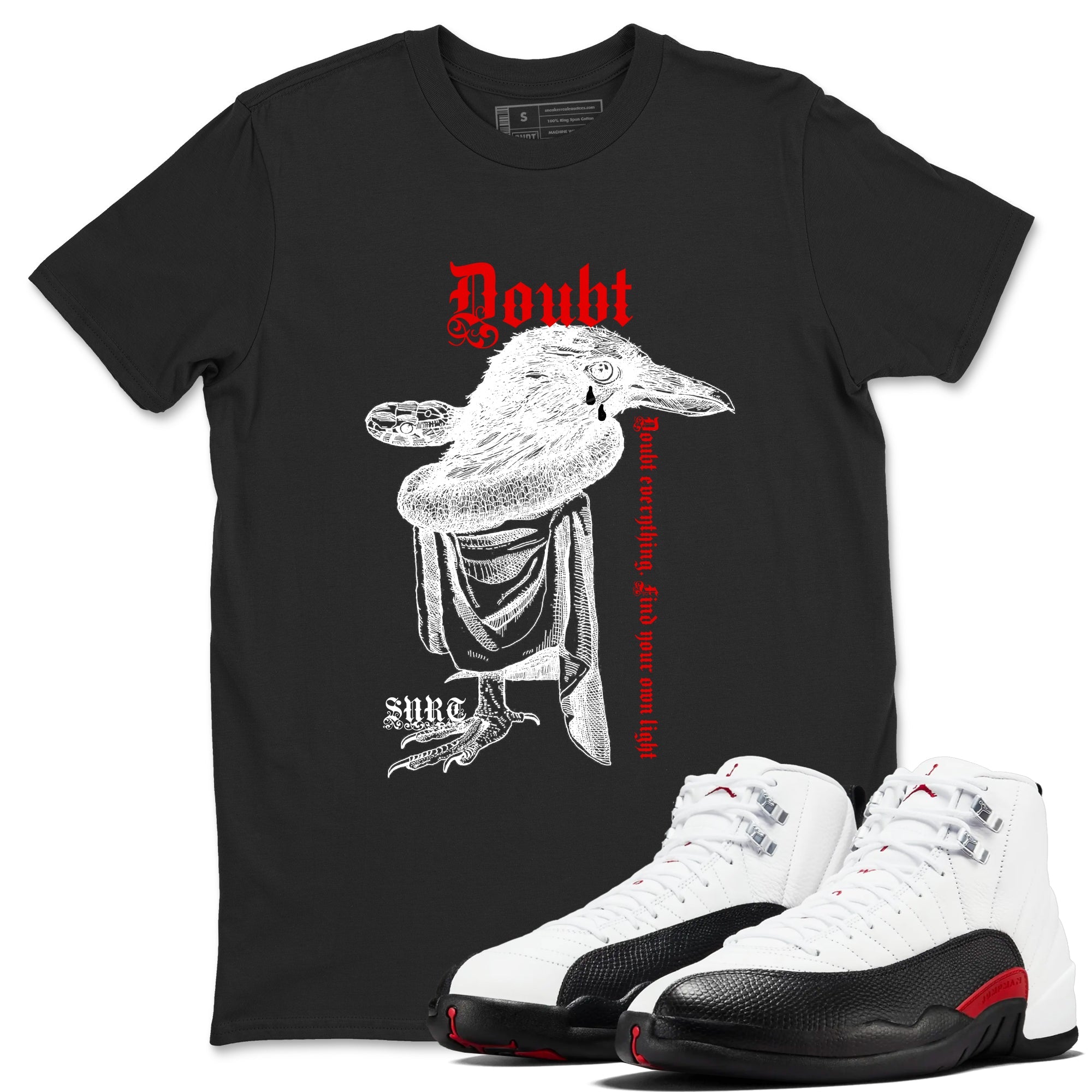 Air Jordan 12 Red Taxi shirts to match jordans Doubt Everything sneaker match tees 12s Red Taxi Drip Gear Zone unisex cotton Black 1 crew neck shirt