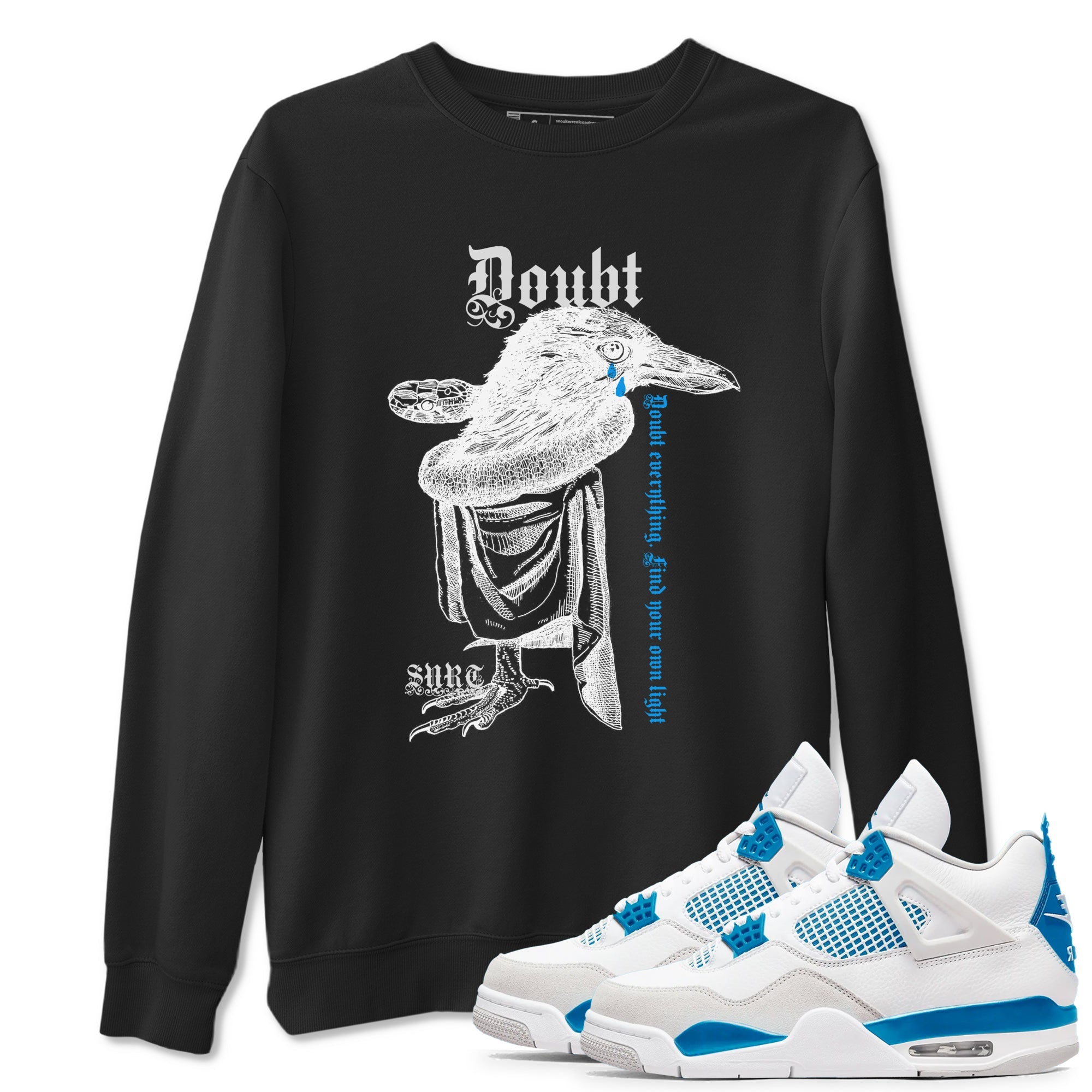 4s Military Blue shirt to match jordans Doubt Everything sneaker tees Air Jordan 4 Military Blue Drip Gear Zone unisex cotton Black 1 crew neck shirt