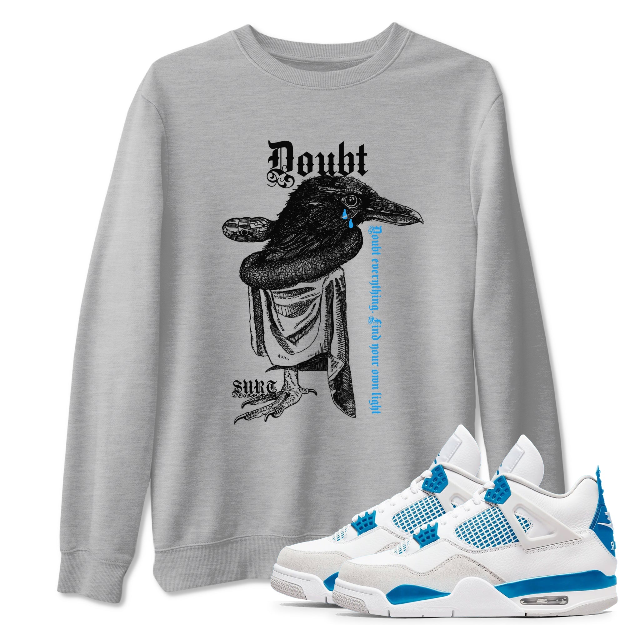 4s Military Blue shirt to match jordans Doubt Everything sneaker tees Air Jordan 4 Military Blue Drip Gear Zone unisex cotton Heather Grey 1 crew neck shirt
