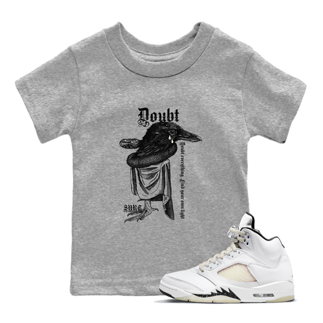 5s Sail shirt to match jordans Doubt Everything sneaker tees Air Jordan 5 Sail Drip Gear Zone baby toddler Heather Grey 1 cotton Shirt
