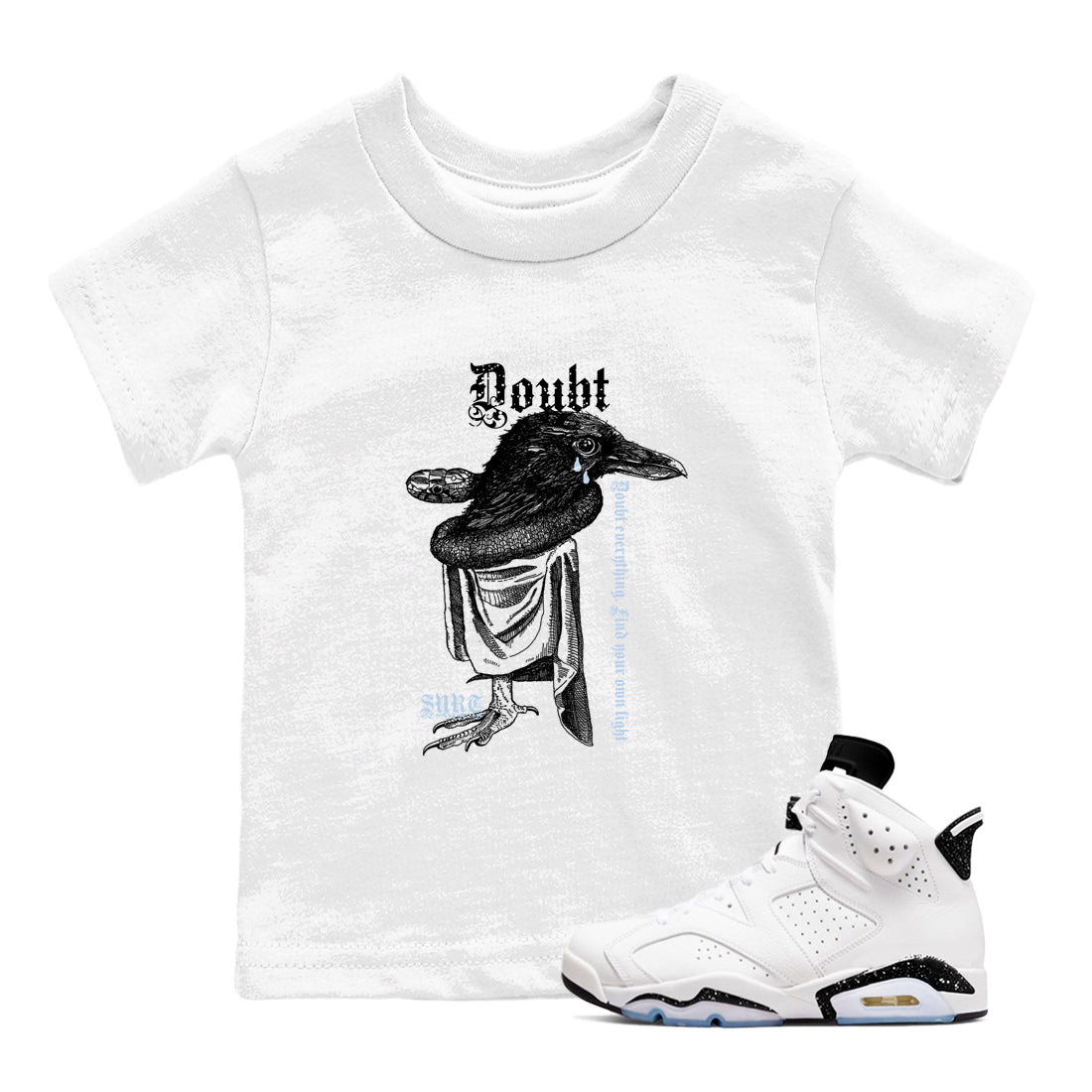 6s Reverse Cookies shirt to match jordans Doubt Everything sneaker tees Air Jordan 6 Reverse Cookies Drip Gear Zone baby toddler White 1 cotton Shirt