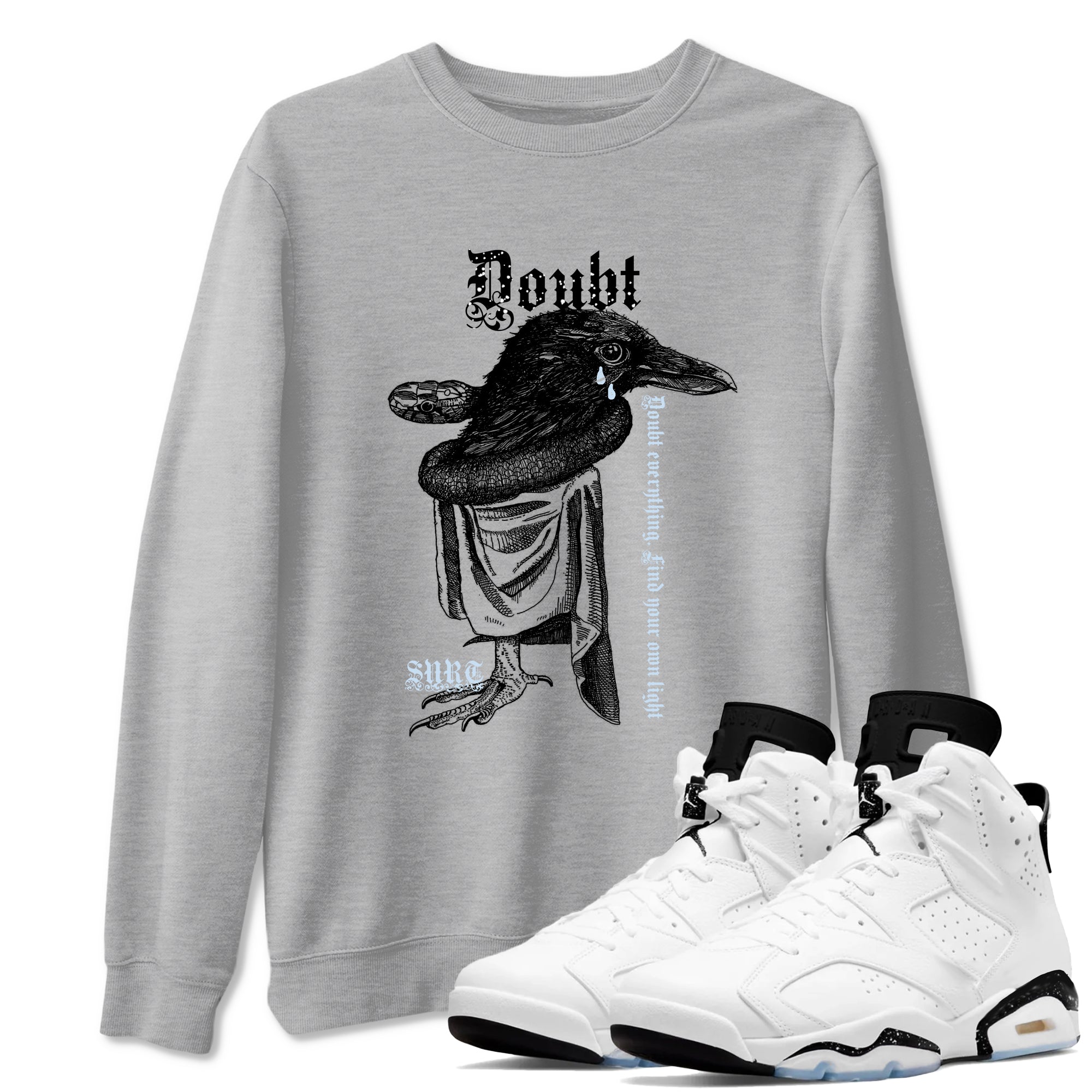 6s White Black shirt to match jordans Doubt Everything sneaker tees Air Jordan 6 White Black Drip Gear Zone unisex cotton Heather Grey 1 crew neck shirt