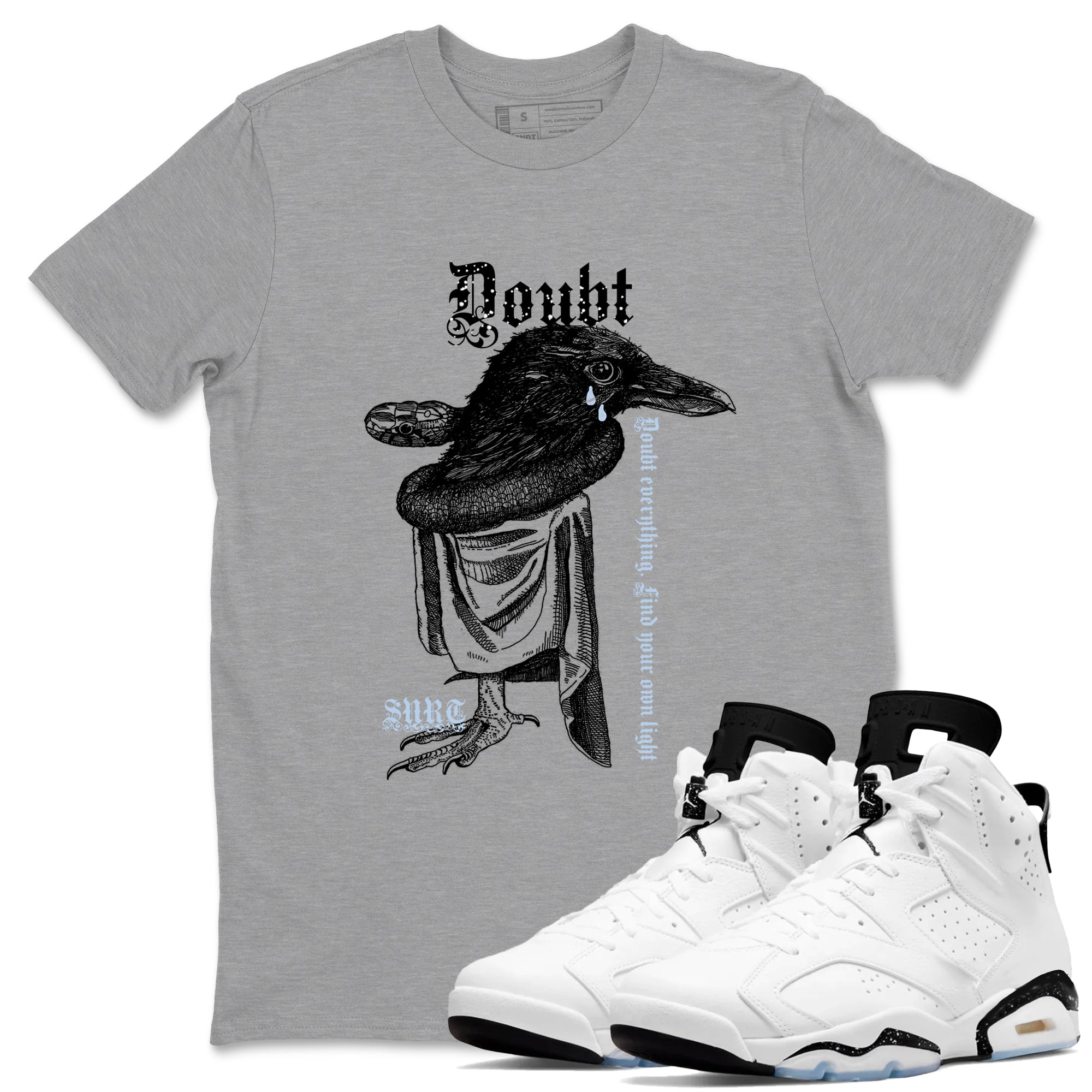 6s White Black shirt to match jordans Doubt Everything sneaker tees Air Jordan 6 White Black Drip Gear Zone unisex cotton Heather Grey 1 crew neck shirt