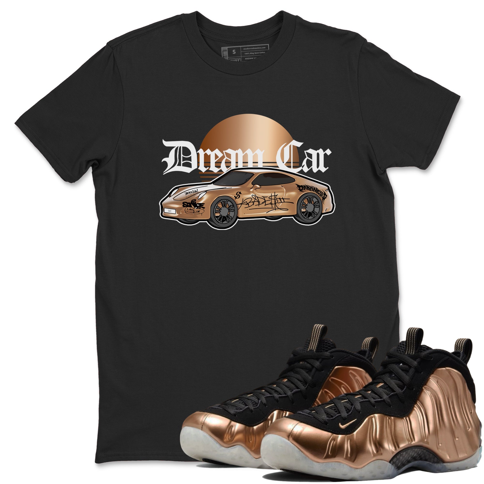 Foams One Metallic Copper shirts to match jordans Dream Car sneaker match tees Air Foamposite One Metallic Copper match shoes to clothes Drip Gear Zone unisex cotton Black 1 shirts