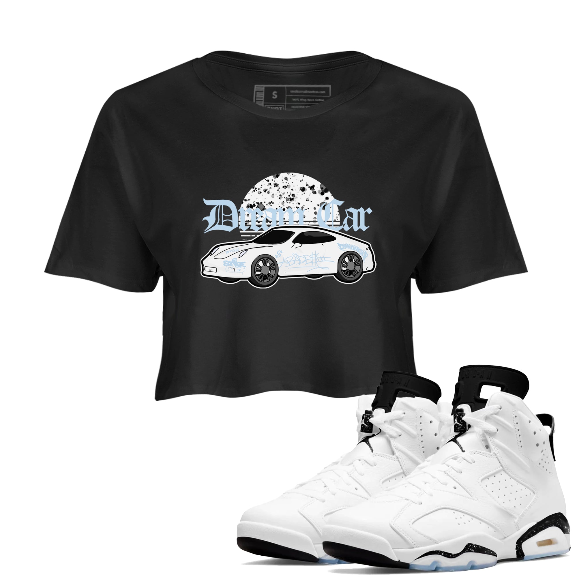 AJ6 White Black shirts to match jordans Dream Car sneaker match tees Air Jordan 6 White Black Drip Gear Zone streetwear brand Black 1 crop tee