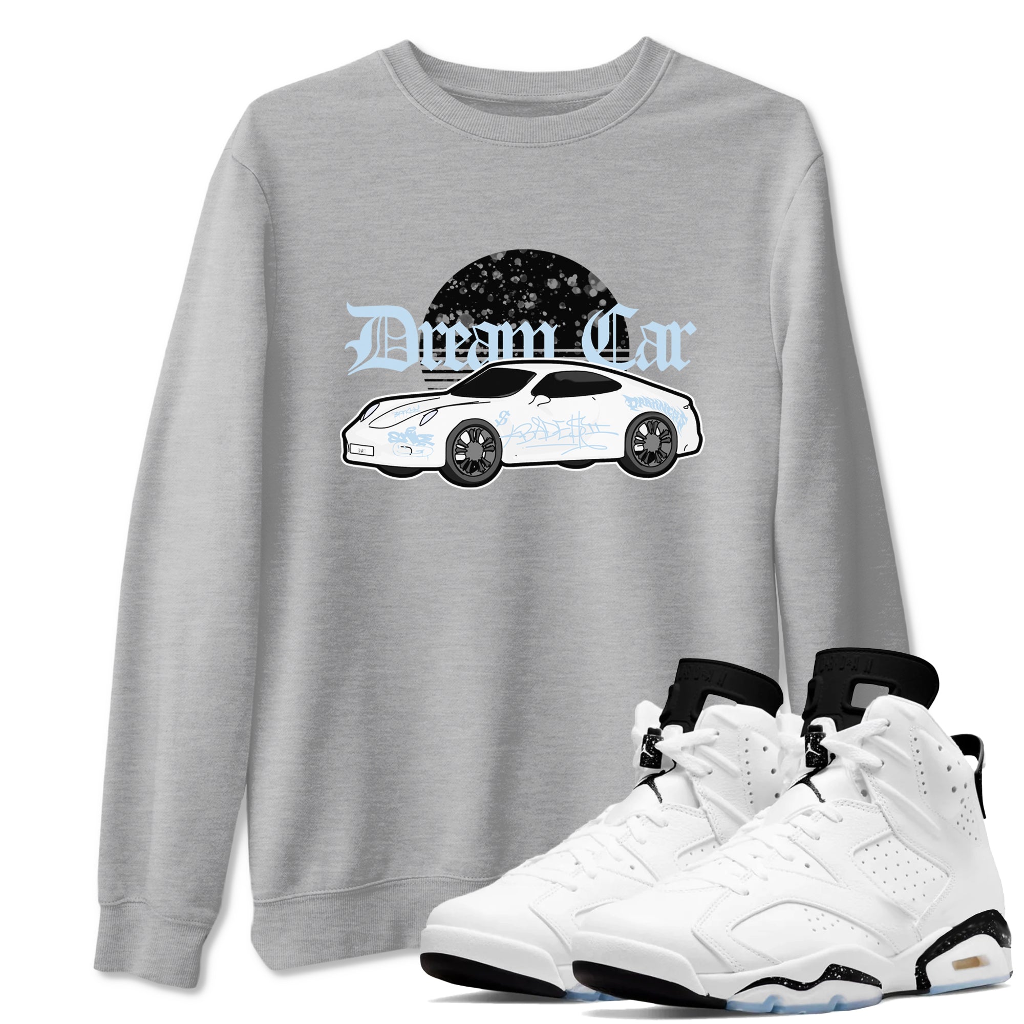 AJ6 White Black shirts to match jordans Dream Car sneaker match tees Air Jordan 6 White Black Drip Gear Zone streetwear brand Heather Grey 1 unisex cotton tee