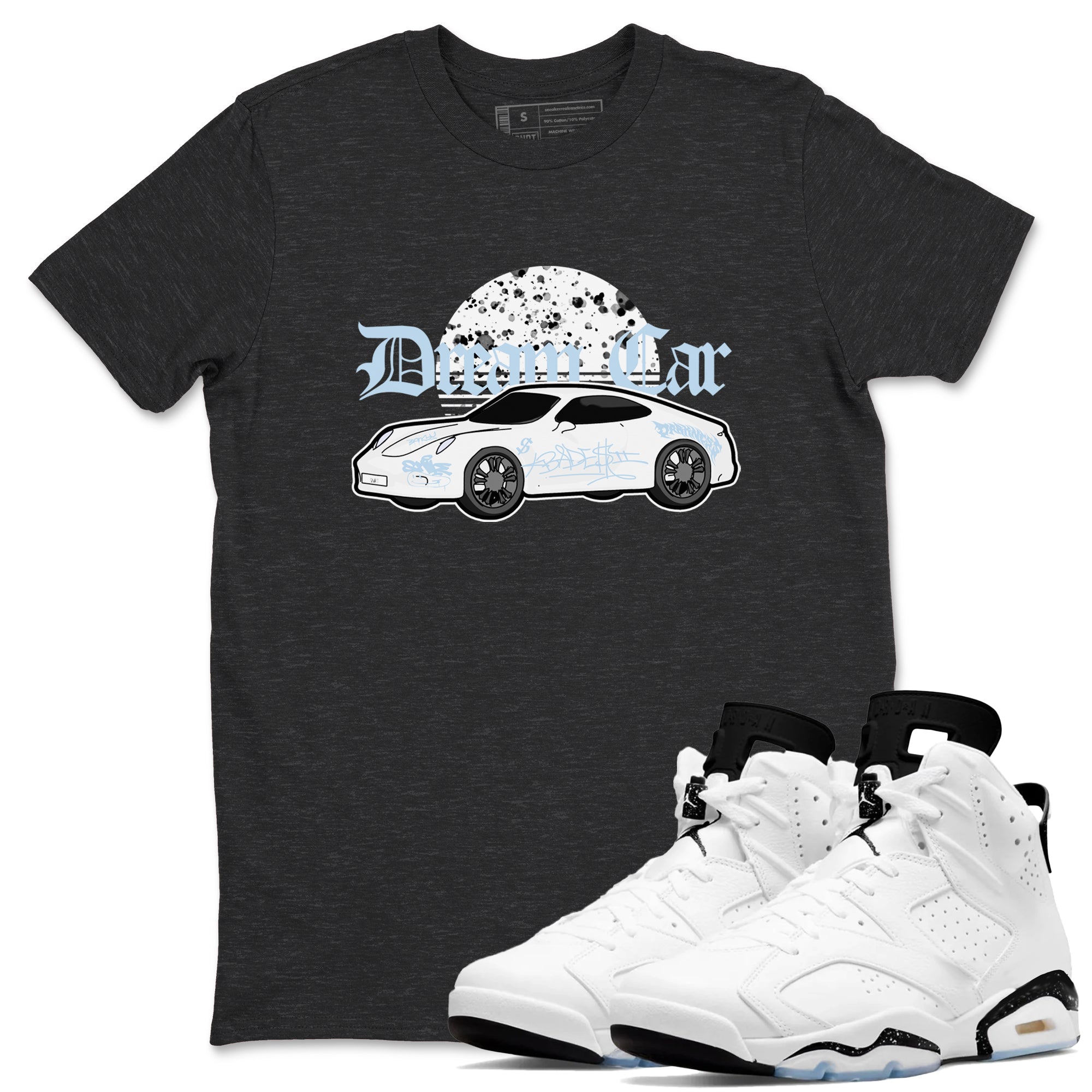 AJ6 White Black shirts to match jordans Dream Car sneaker match tees Air Jordan 6 White Black Drip Gear Zone streetwear brand Charcoal Heather 1 unisex cotton tee