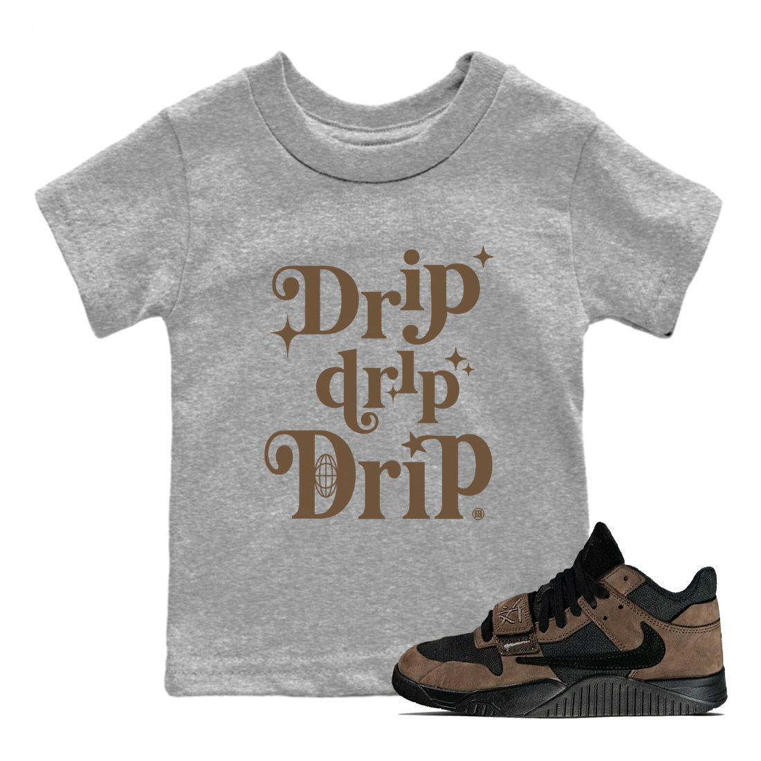 Jordan Jumpman Jack Travis Scott Dark Mocha shirts to match jordans Drip Drip Drip sneaker match tees Jordan Jumpman Jack Travis Scott Dark Mocha match shoes to clothes Drip Gear Zone Youth Baby Heather Grey 1 tee