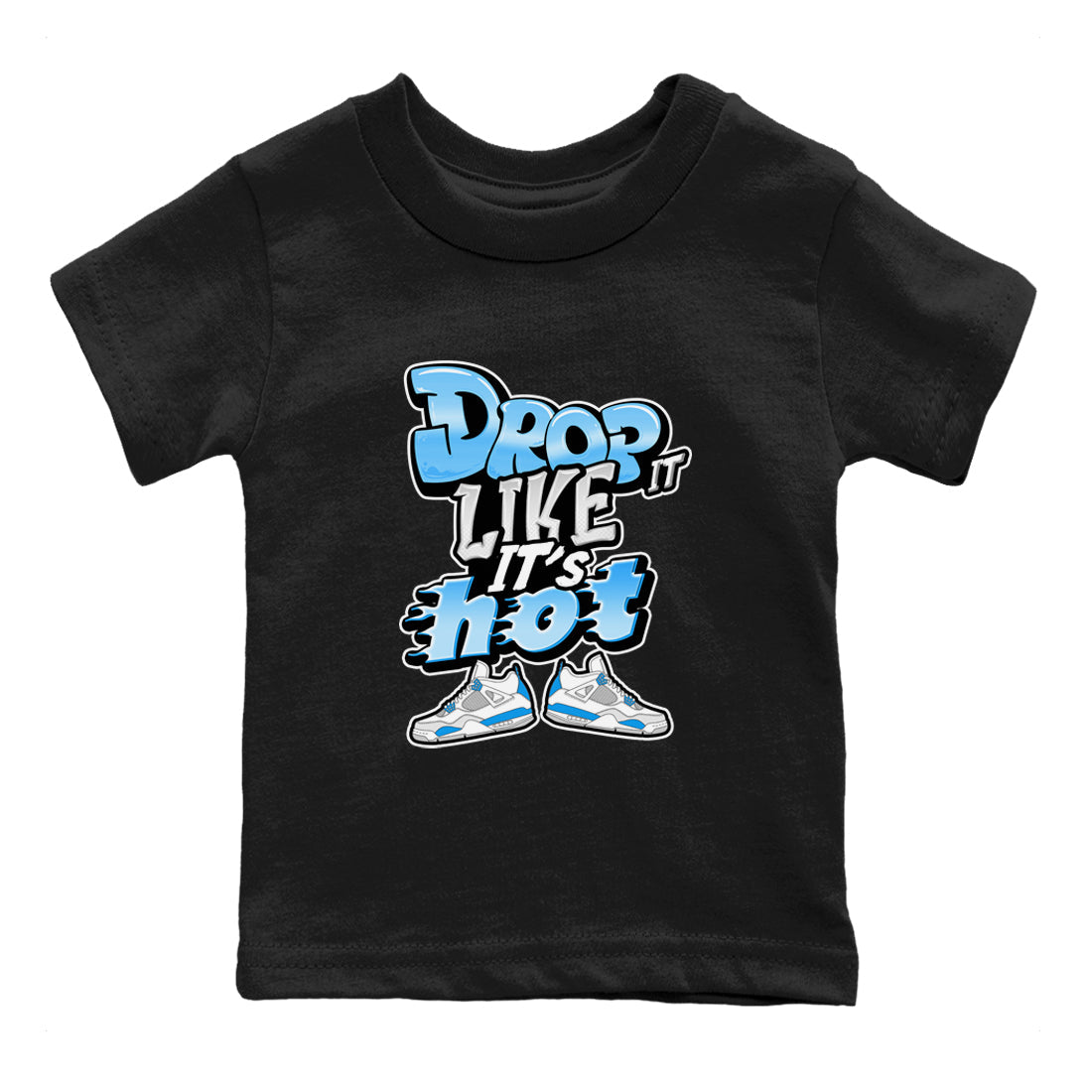 Air Jordan 4 Industrial Blue shirt to match jordans Drop It Like It's Hot sneaker tees Air Jordan 4 Military Blue Drip Gear Zone baby toddler Black 2 cotton Shirt