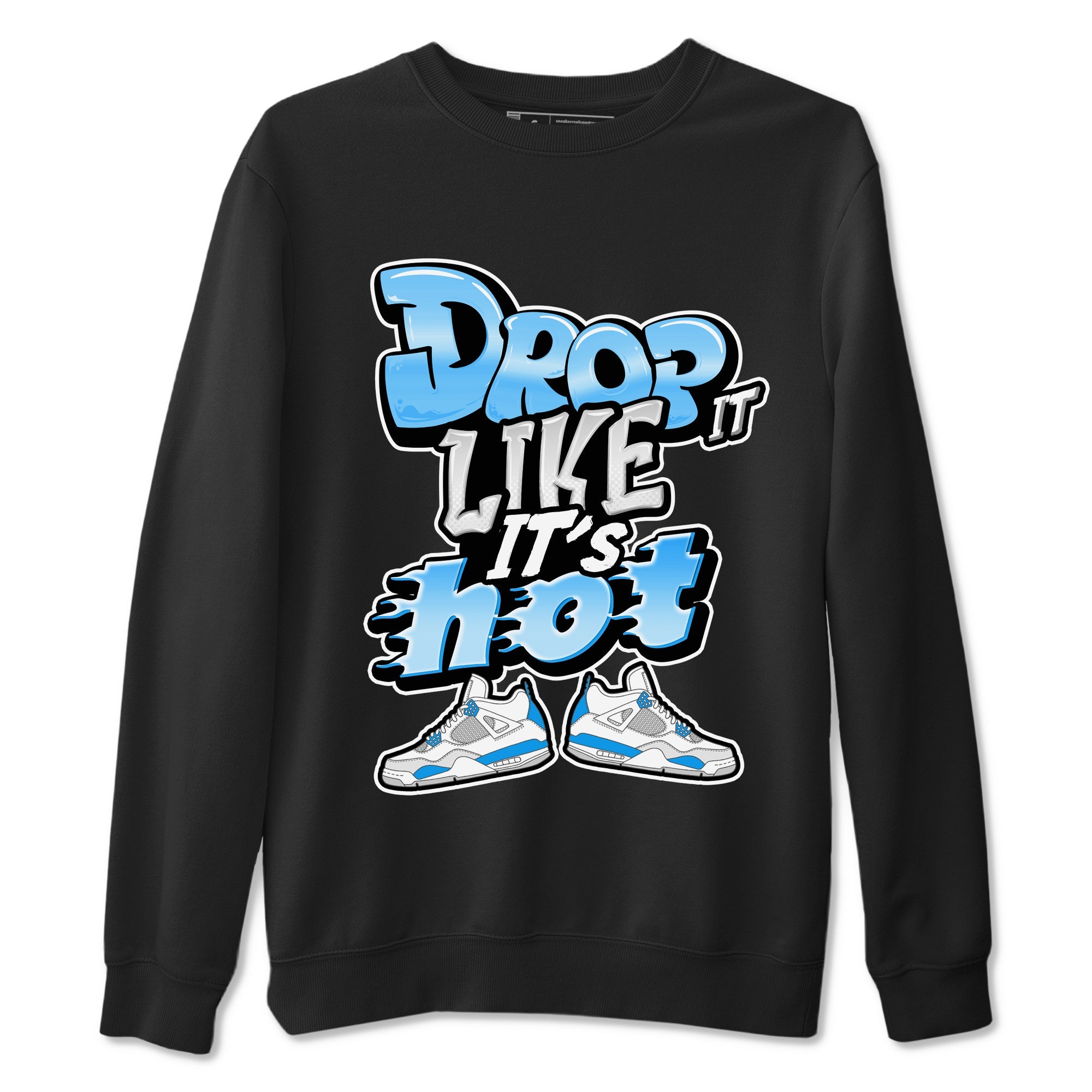 Air Jordan 4 Industrial Blue shirt to match jordans Drop It Like It's Hot sneaker tees Air Jordan 4 Military Blue Drip Gear Zone unisex cotton Black 2 crew neck shirt