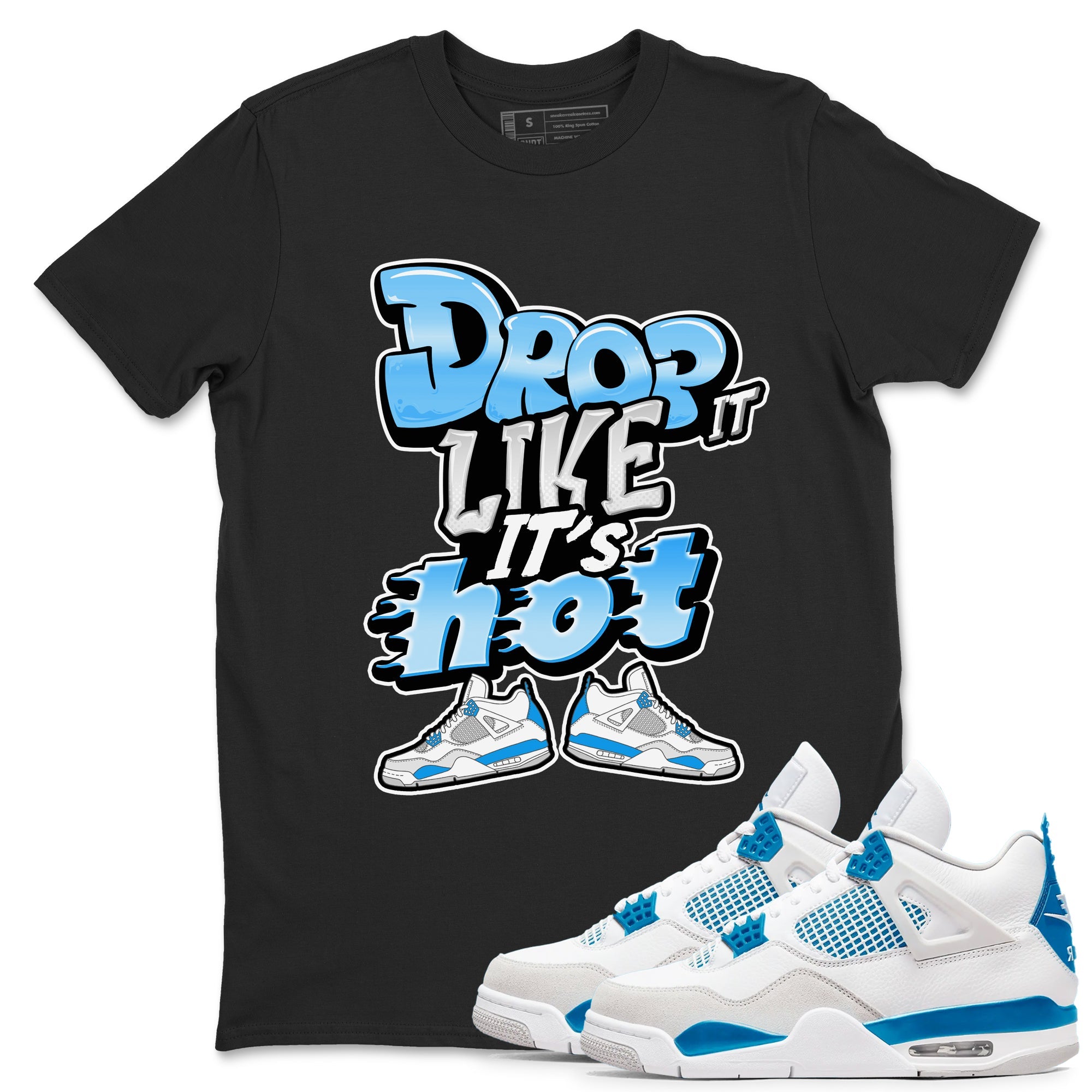 Air Jordan 4 Industrial Blue shirt to match jordans Drop It Like It's Hot sneaker tees Air Jordan 4 Military Blue Drip Gear Zone unisex cotton Black 1 crew neck shirt