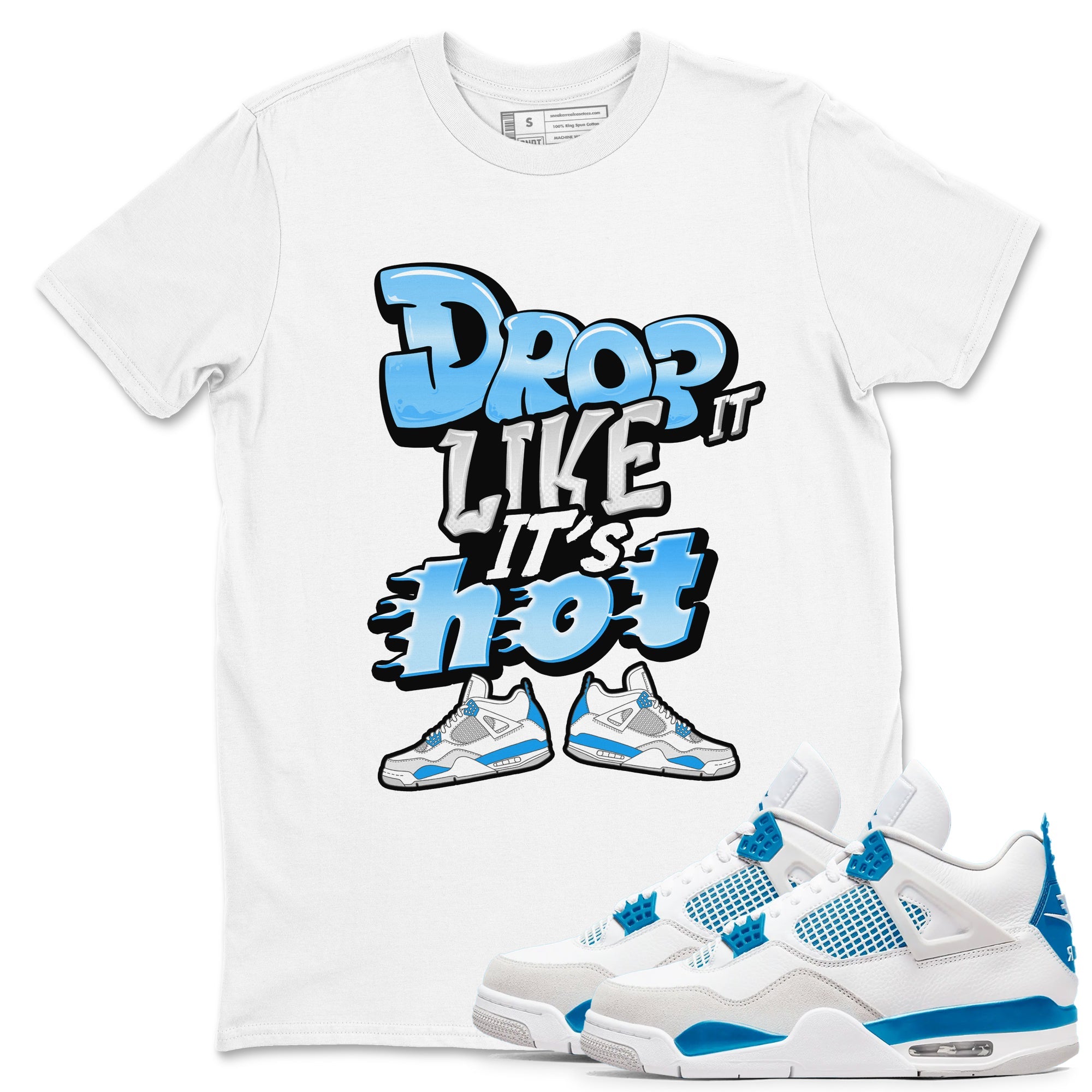 Air Jordan 4 Industrial Blue shirt to match jordans Drop It Like It's Hot sneaker tees Air Jordan 4 Military Blue Drip Gear Zone unisex cotton White 1 crew neck shirt