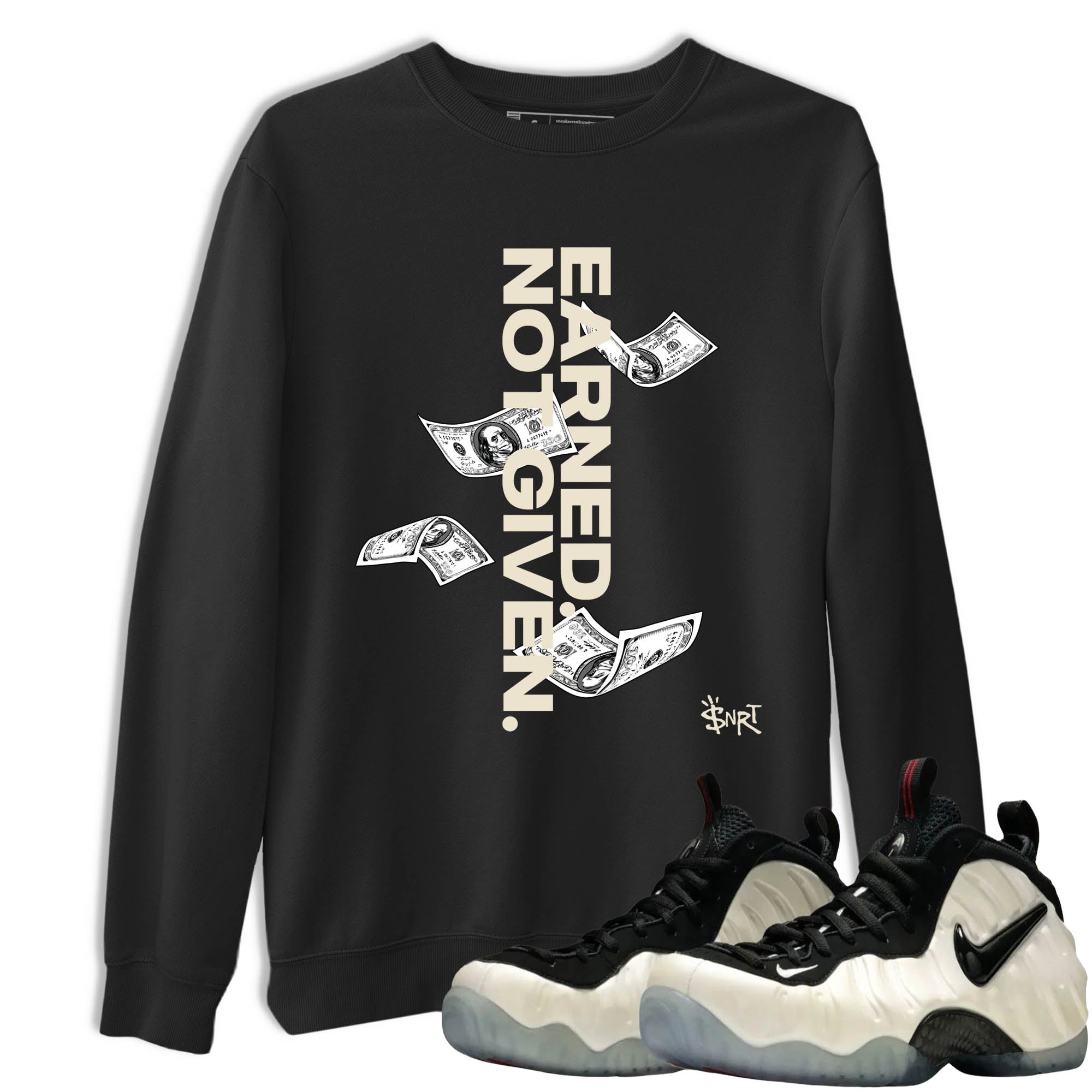 Sneaker Threads  Sneaker Tees To Match Air Foamposite One Pearl  Earned Not Given Graphic Tee Black 1. Perfect for Jordan releases 2025 colorways.