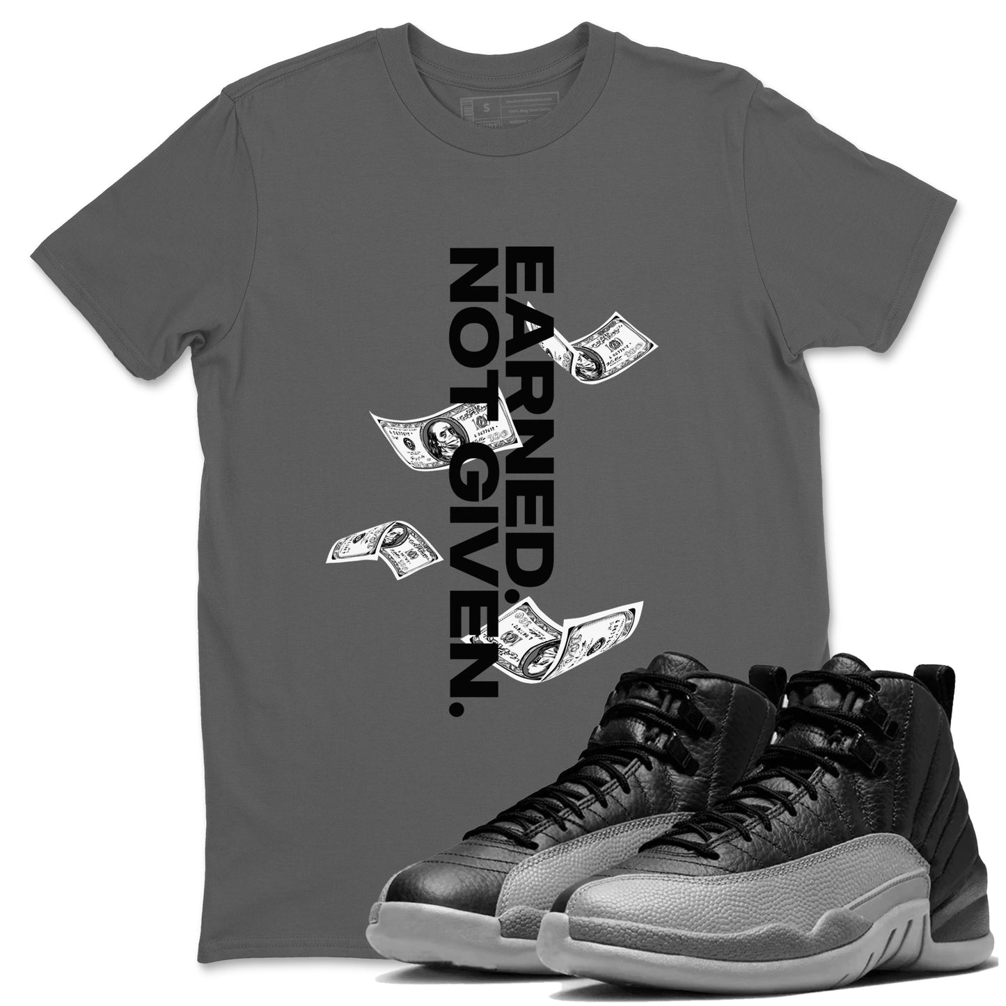 12s Black Wolf Grey shirts to match jordans Earned Not Given sneaker match tees Air Jordan 12 Barons Drip Gear Zone unisex cotton Cool Grey 1 crew neck shirts