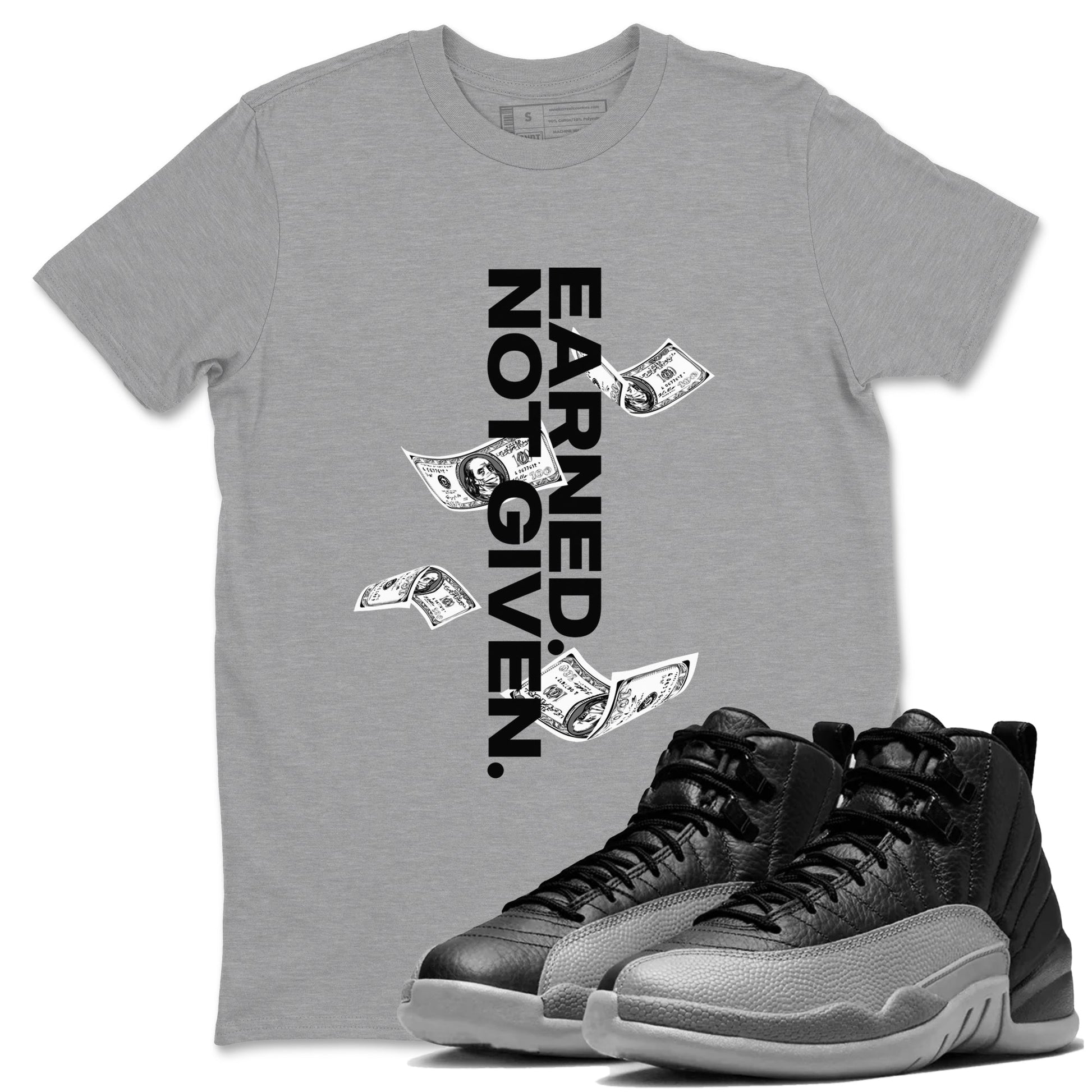 12s Black Wolf Grey shirts to match jordans Earned Not Given sneaker match tees Air Jordan 12 Barons Drip Gear Zone unisex cotton Heather Grey 1 crew neck shirts