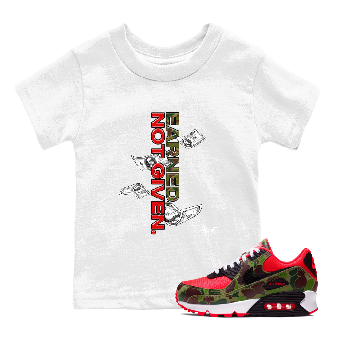 Air Max 90 Duck Camo shirts to match jordans Earned Not Given sneaker match tees Air Max 90 Reverse Duck Camo match shoes to clothes Drip Gear Zone Youth Baby White 1 tee