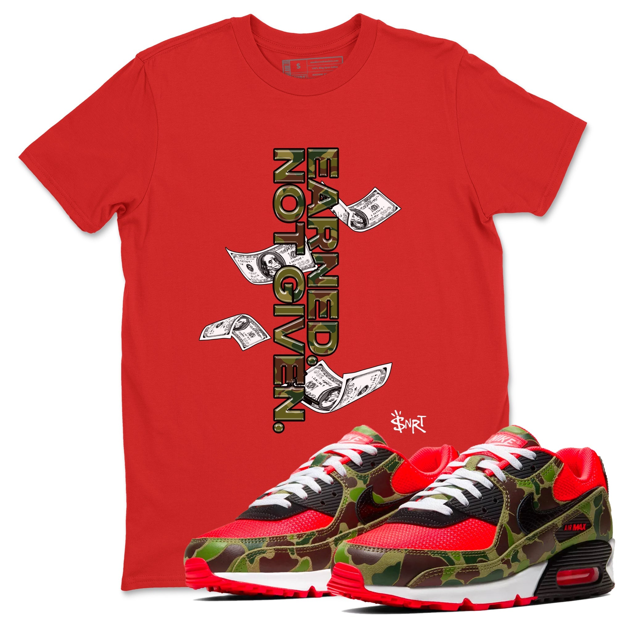 Air Max 90 Duck Camo shirts to match jordans Earned Not Given sneaker match tees Air Max 90 Reverse Duck Camo match shoes to clothes Drip Gear Zone unisex cotton Red 1 shirts