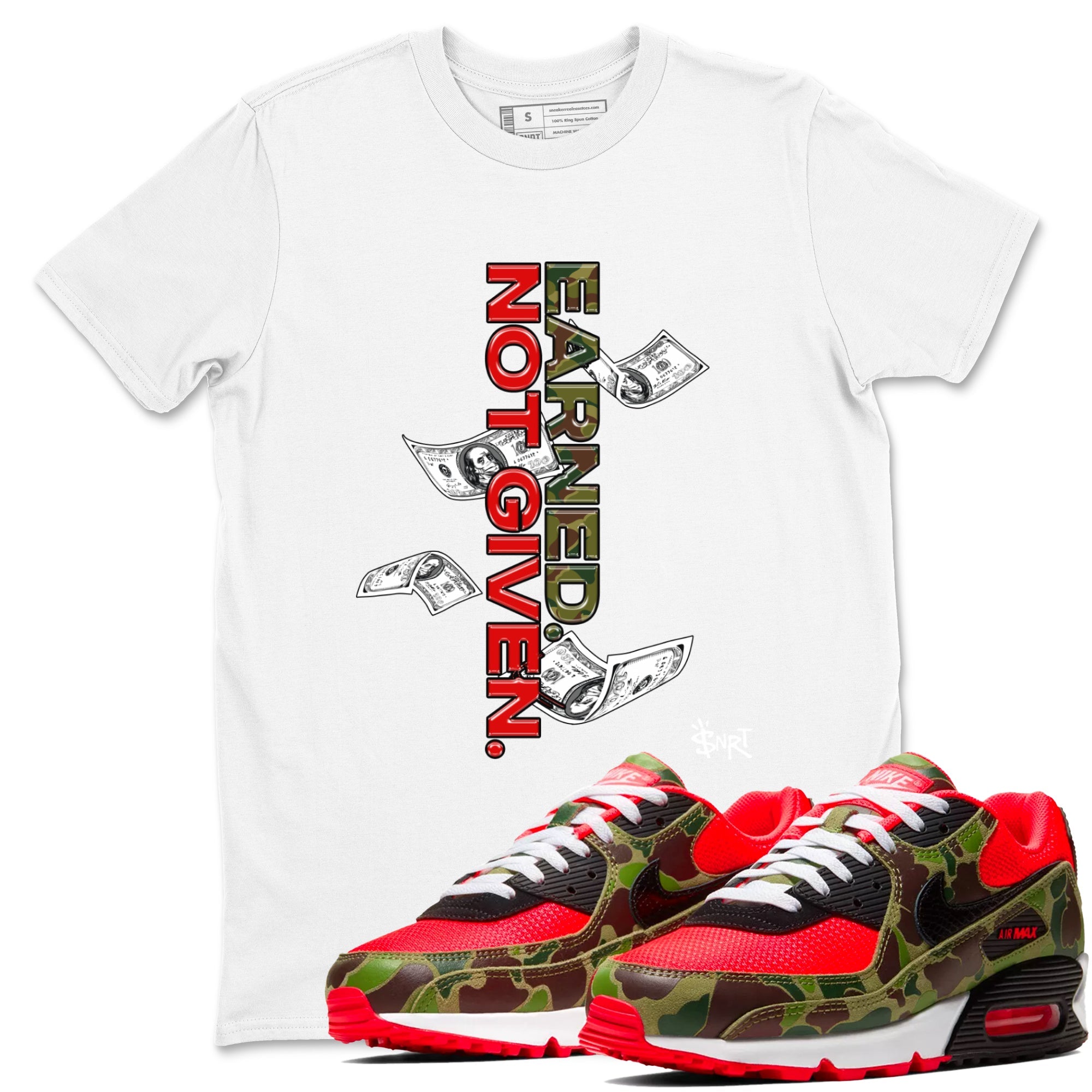 Air Max 90 Duck Camo shirts to match jordans Earned Not Given sneaker match tees Air Max 90 Reverse Duck Camo match shoes to clothes Drip Gear Zone unisex cotton White 1 shirts