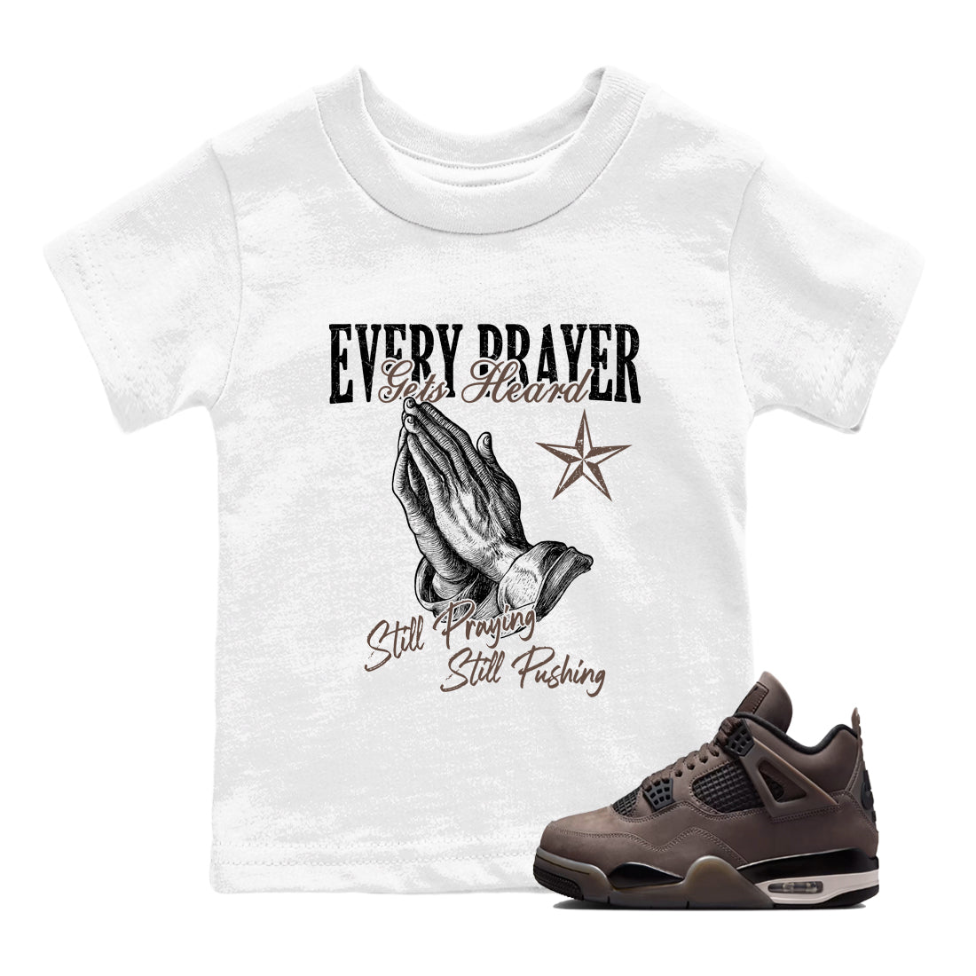 Sneaker match tees  Sneaker Tees To Match Air Jordan 4 Cave Stone Shoes  Every Prayer Gets Heard Kids T-Shirt White 1