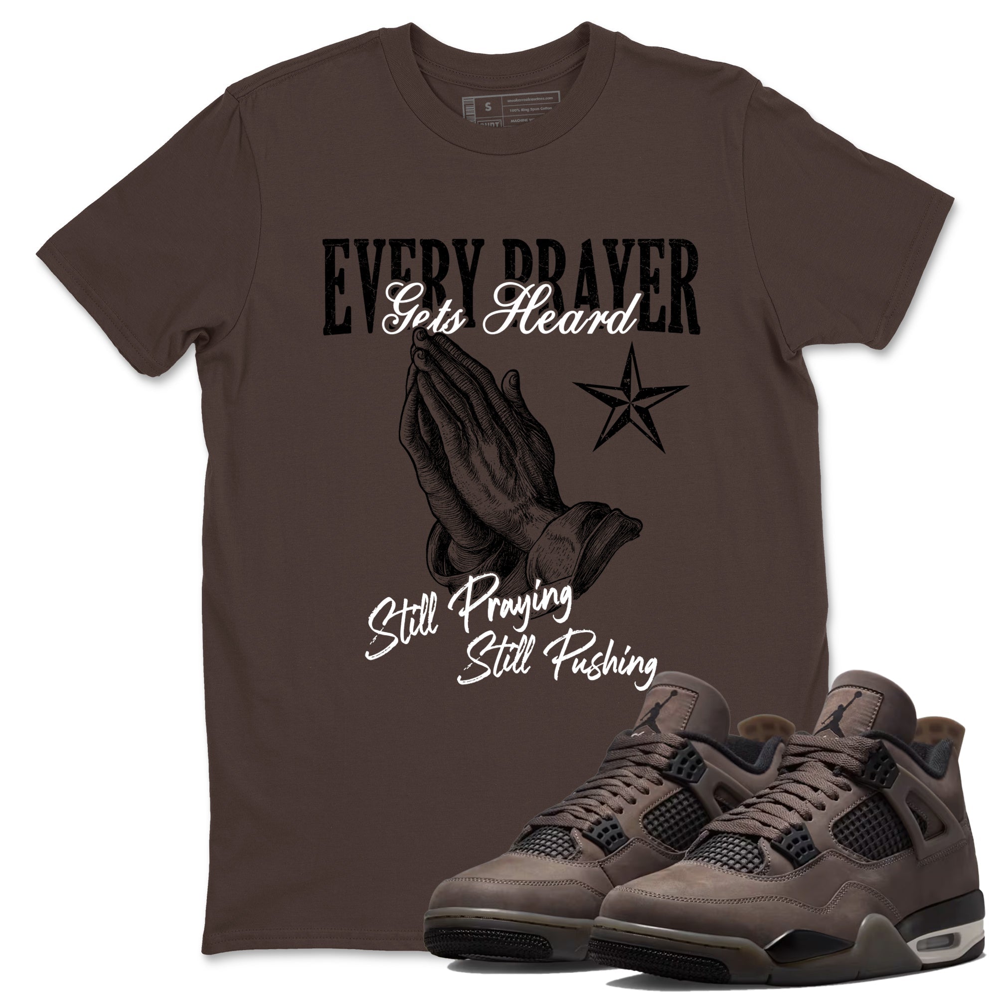 Sneaker match tees  Sneaker Tees To Match Air Jordan 4 Cave Stone Shoes  Every Prayer Gets Heard Tee Dark Chocolate 1