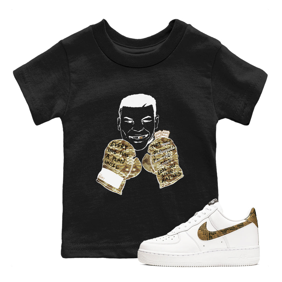 Air Force 1 Ivory Snake shirt to match jordans Everyone Has A Plan sneaker tees Air Force 1 Ivory Snake Drip Gear Zone baby toddler Black 1 cotton Shirt