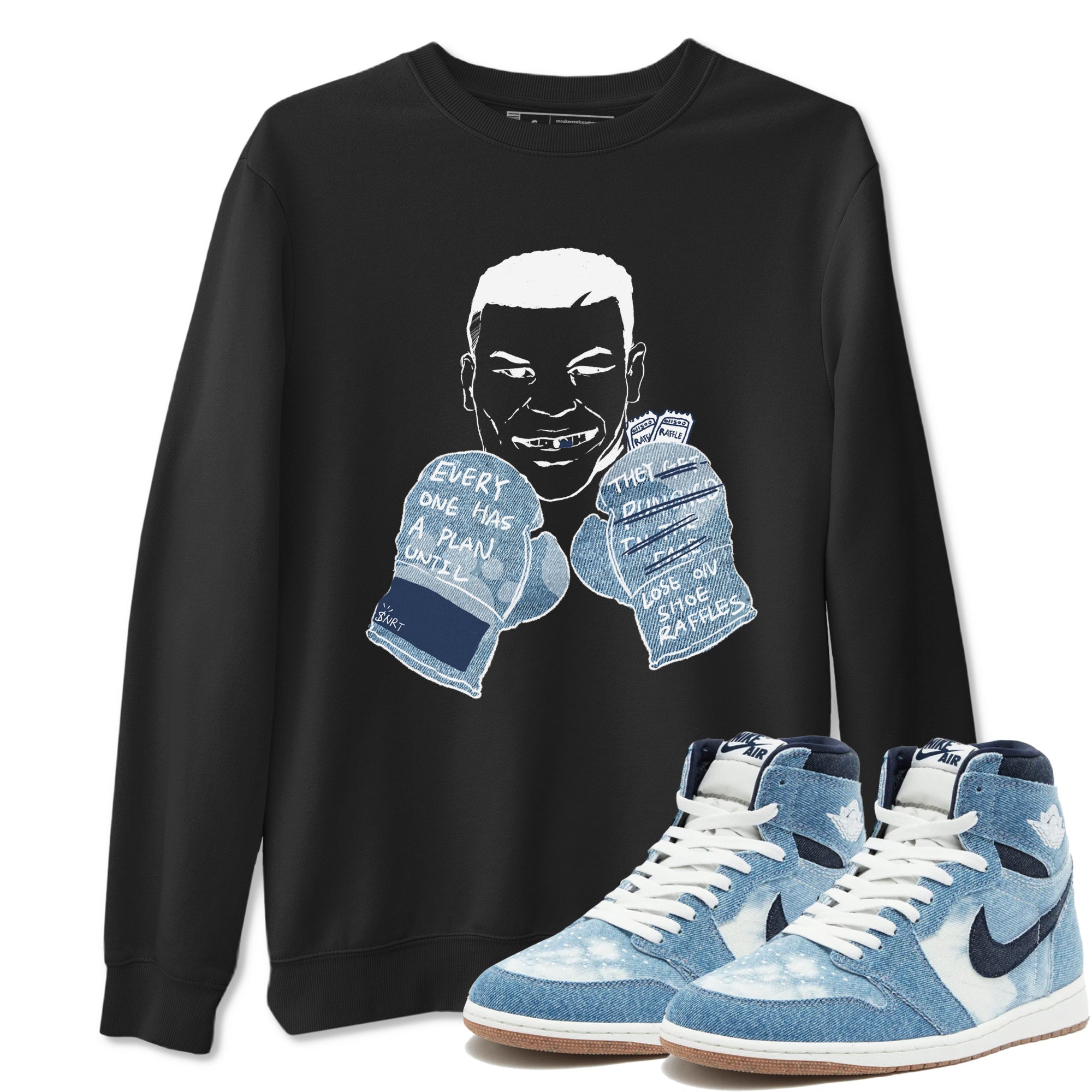 1s Denim shirts to match jordans Everyone Has A Plan sneaker match tees Air Jordan 1 Denim Drip Gear Zone streetwear brand Black 1 unisex cotton tee