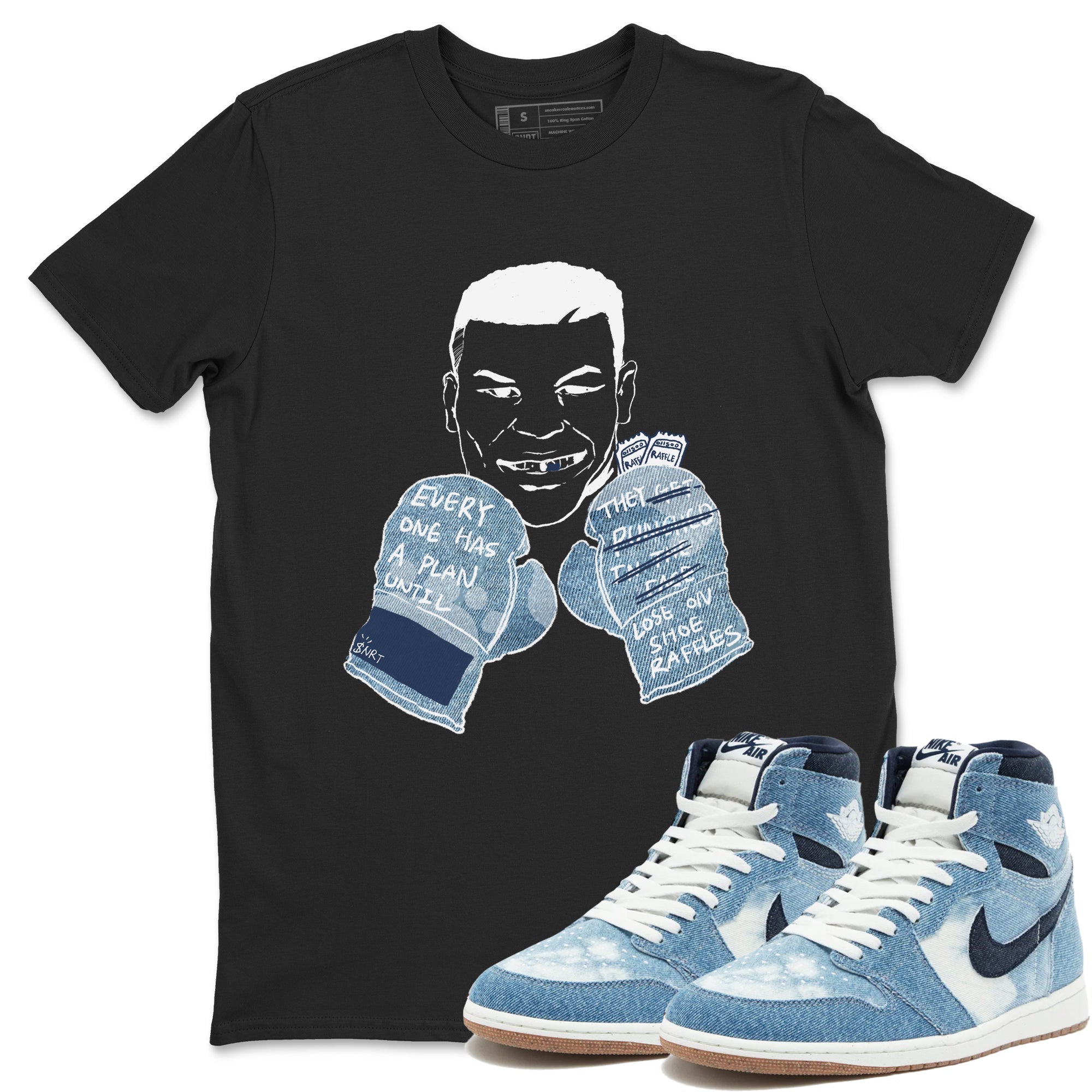 1s Denim shirts to match jordans Everyone Has A Plan sneaker match tees Air Jordan 1 Denim Drip Gear Zone streetwear brand Black 1 unisex cotton tee