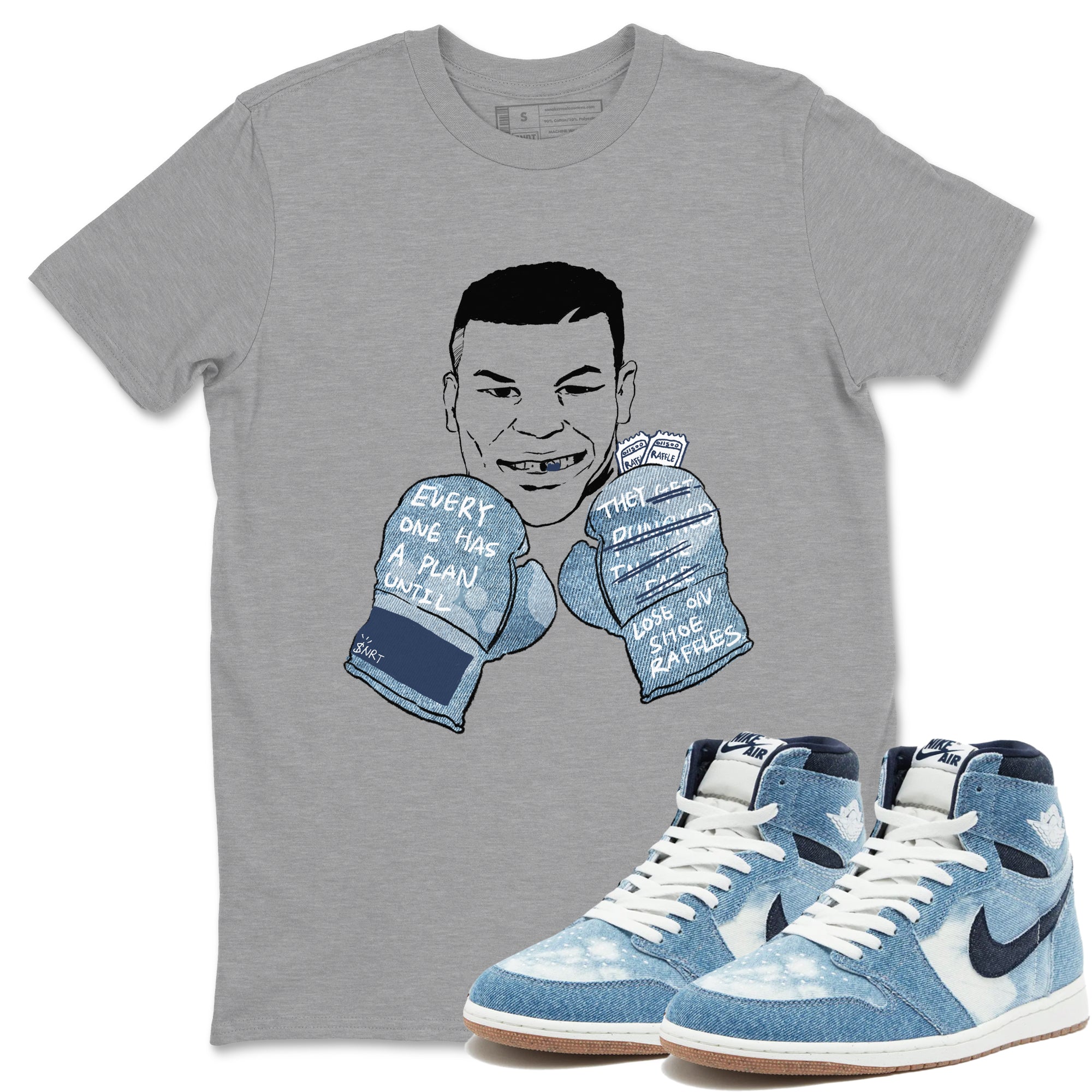 1s Denim shirts to match jordans Everyone Has A Plan sneaker match tees Air Jordan 1 Denim Drip Gear Zone streetwear brand Heather Grey 1 unisex cotton tee