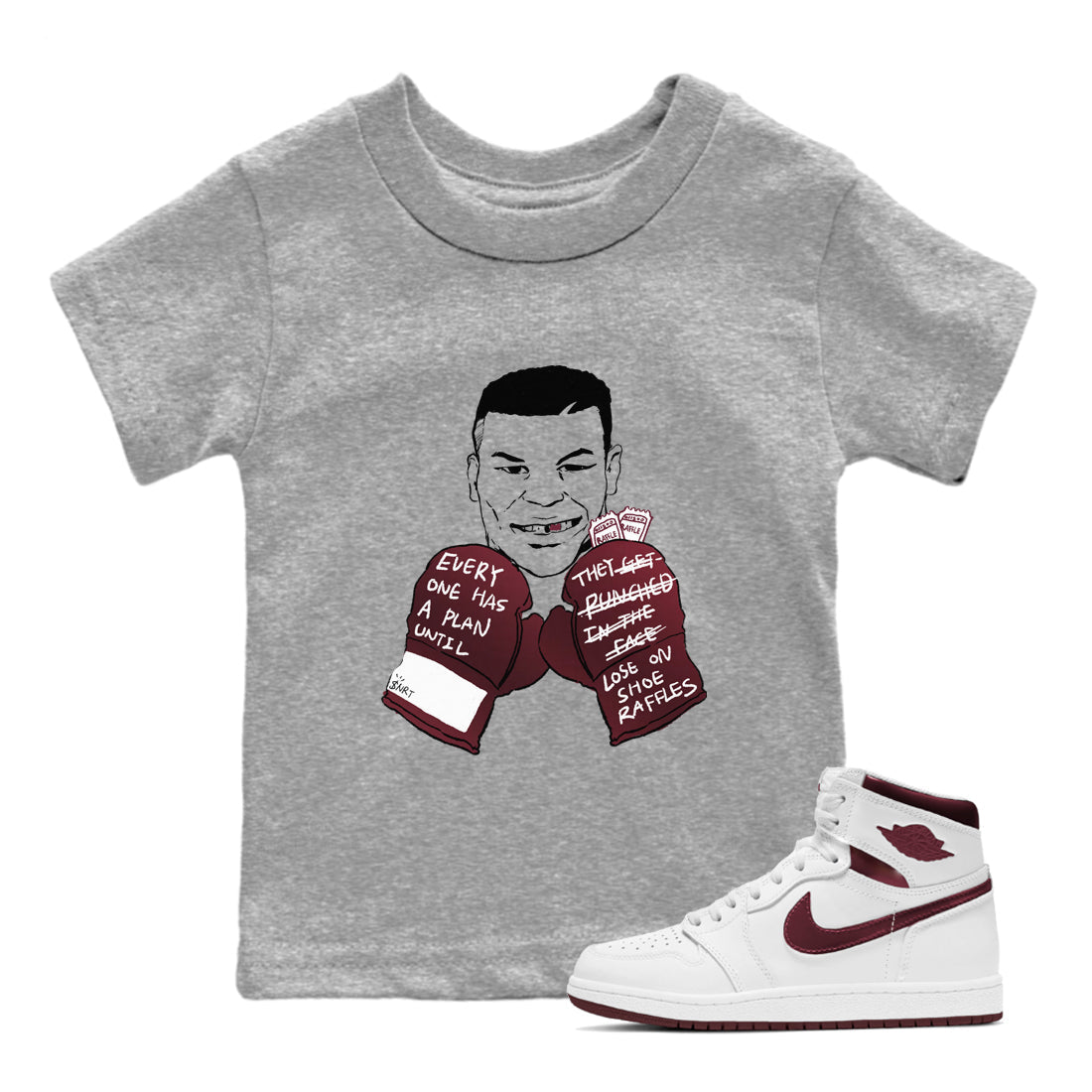 1s Metalic Burgundy shirt to match jordans Everyone Has A Plan sneaker tees Air Jordan 1 Metalic Burgundy Drip Gear Zone baby toddler Heather Grey 1 cotton Shirt
