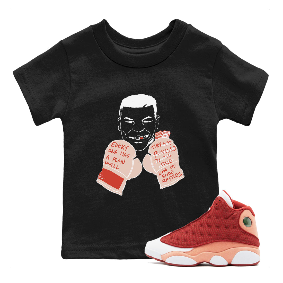 13s Dune Red shirts to match jordans Everyone Has A Plan sneaker match tees Air Jordan 13 Dune Red Drip Gear Zone streetwear brand Baby and Youth Black 1 cotton tee