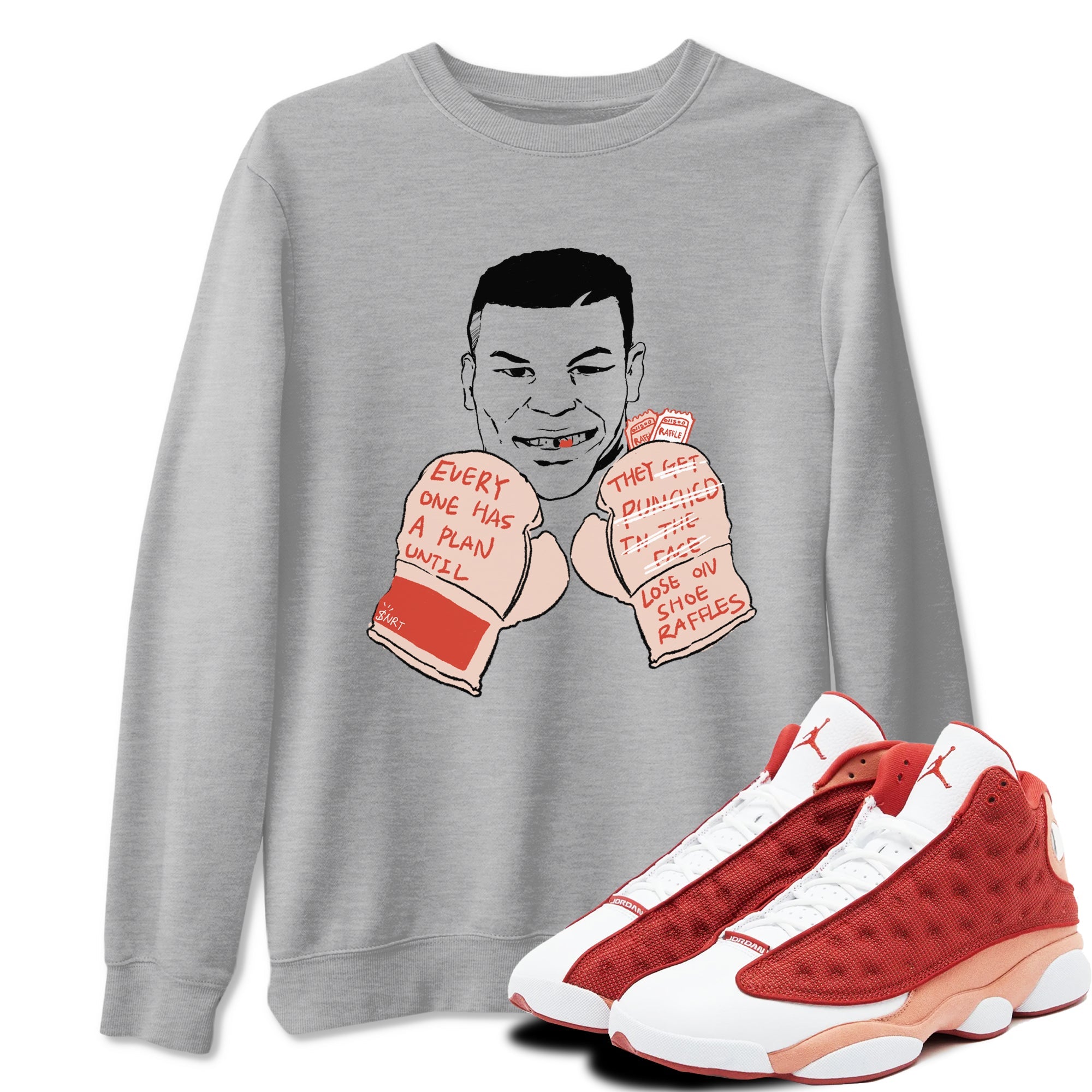 13s Dune Red shirts to match jordans Everyone Has A Plan sneaker match tees Air Jordan 13 Dune Red Drip Gear Zone streetwear brand Heather Grey 1 unisex cotton tee