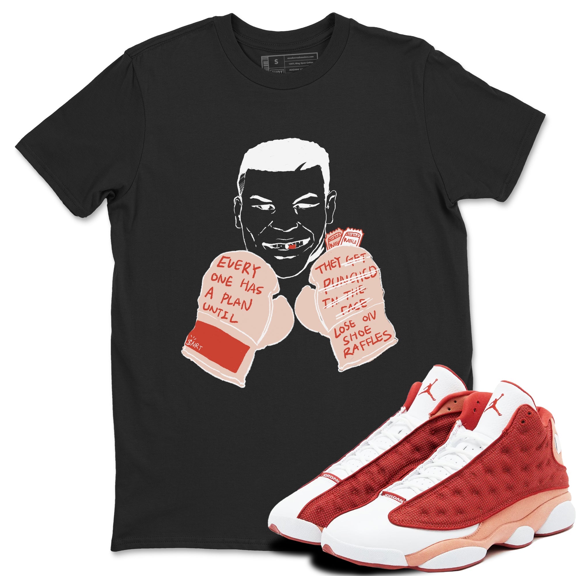 13s Dune Red shirts to match jordans Everyone Has A Plan sneaker match tees Air Jordan 13 Dune Red Drip Gear Zone streetwear brand Black 1 unisex cotton tee