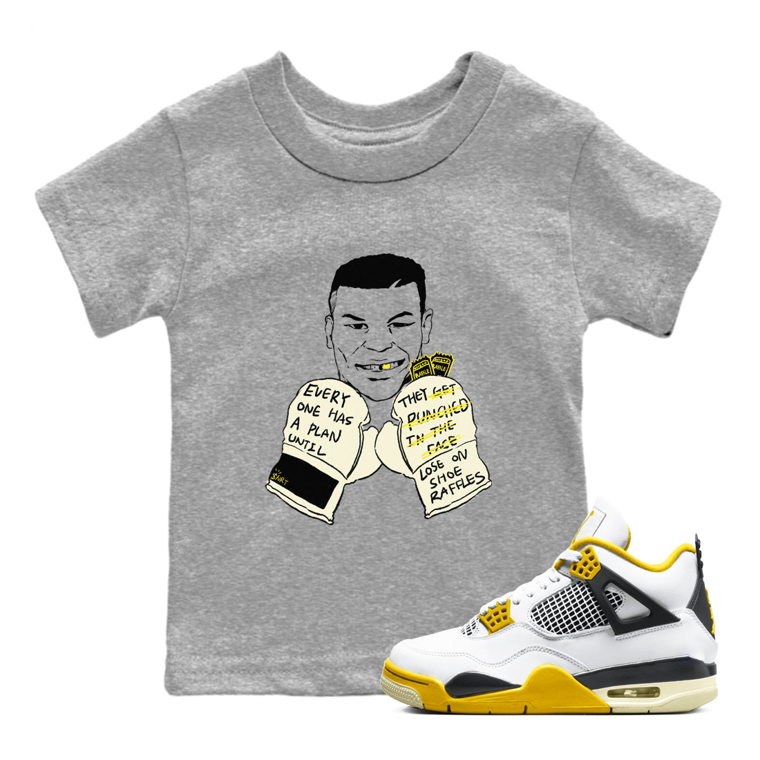 AJ4 Vivid Sulfur shirt to match jordans Everyone Has A Plan sneaker tees Air Jordan 4 Vivid Sulfur Drip Gear Zone baby toddler Heather Grey 1 cotton Shirt