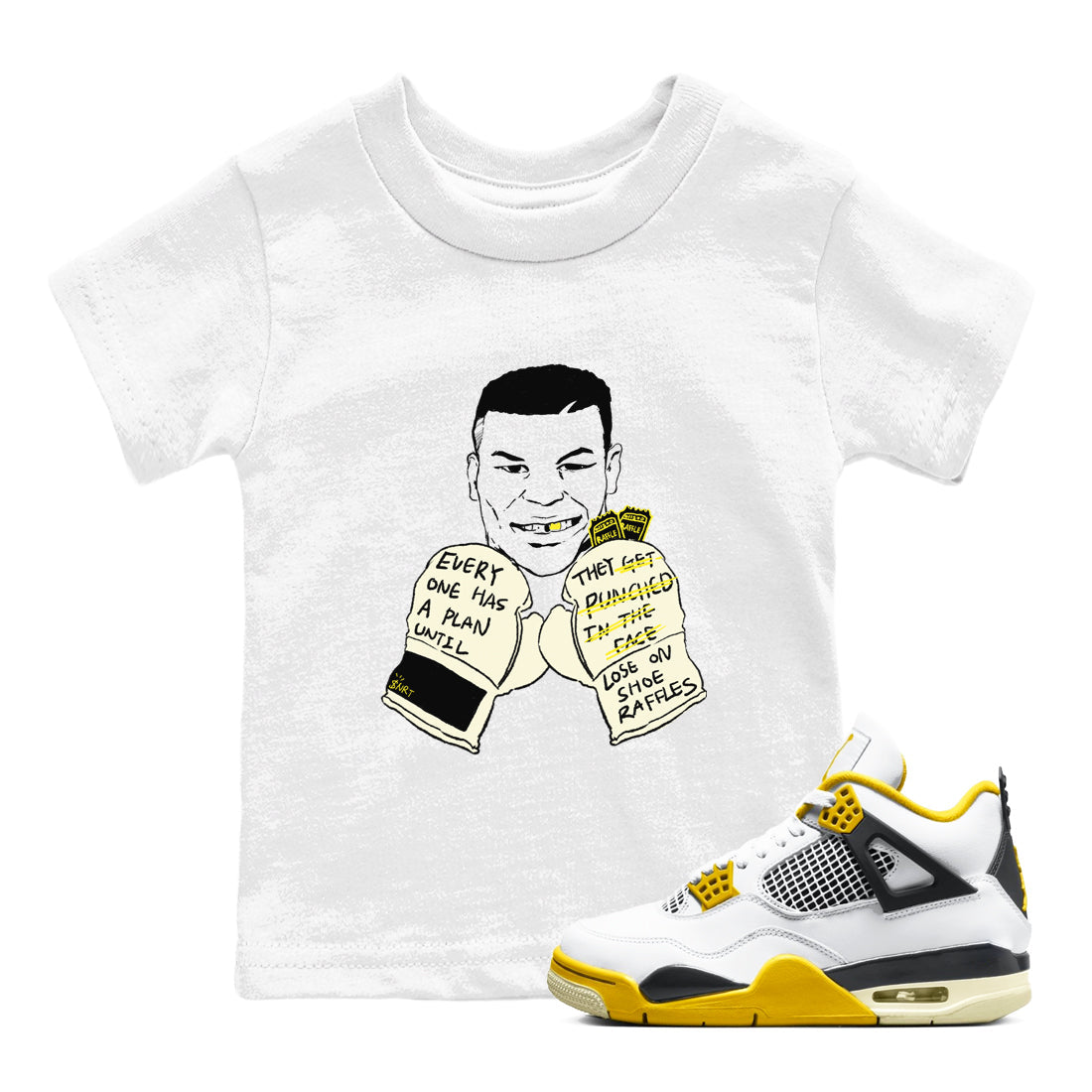 AJ4 Vivid Sulfur shirt to match jordans Everyone Has A Plan sneaker tees Air Jordan 4 Vivid Sulfur Drip Gear Zone baby toddler White 1 cotton Shirt
