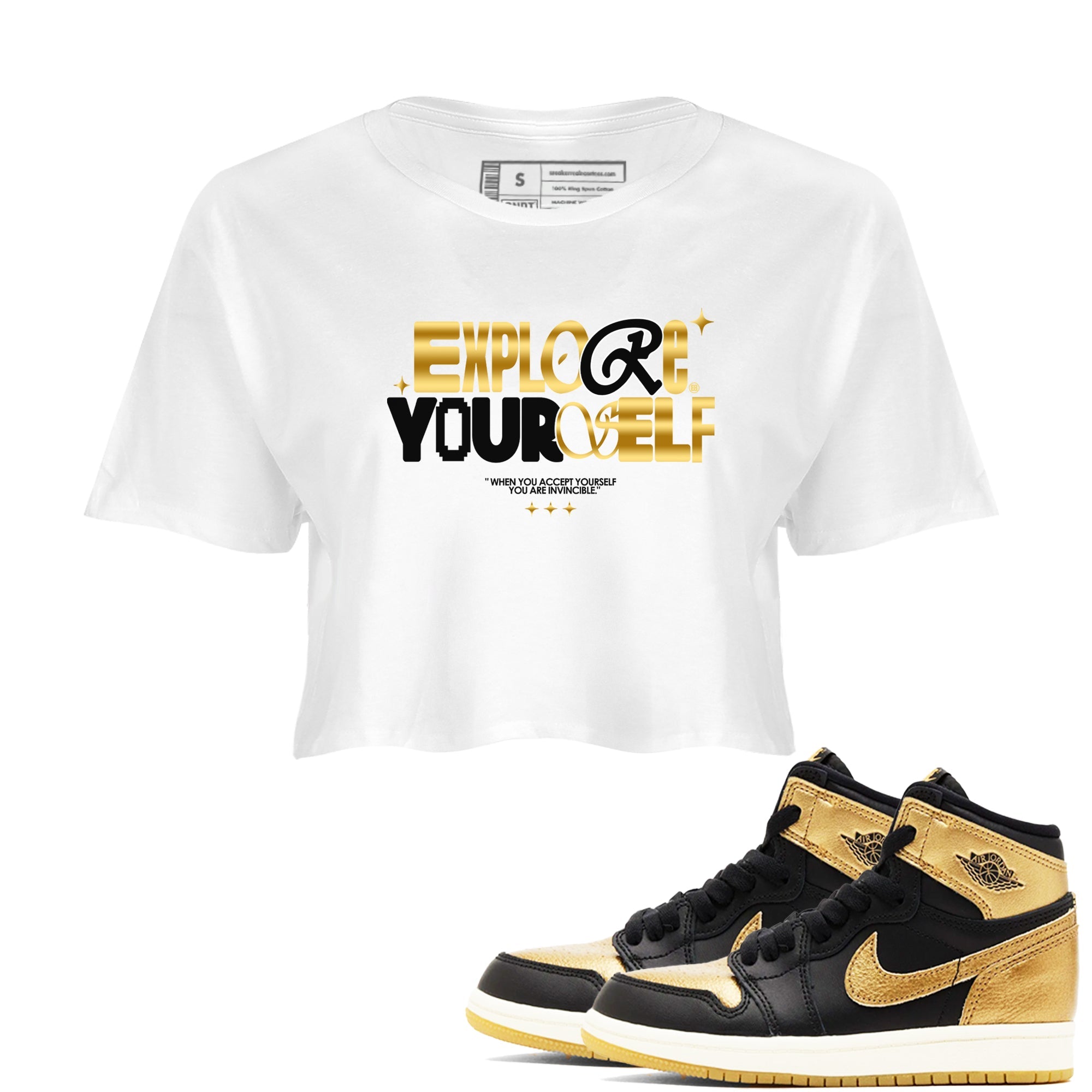 Air Jordan 1 High OG Black Metallic Gold shirts to match jordans Explore Yourself sneaker match tees Air Jordan 1 Retrp Black Metallic Gold Sneaker Shirts Drip Gear Zone streetwear brand White 1 crop tee
