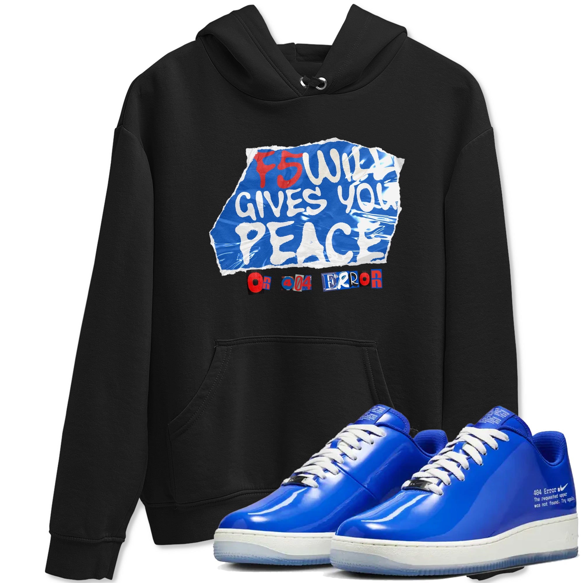 Air Force 1 404 Error shirt to match jordans F5 Will Gives You Peace sneaker tees Air Force 1 404 Error Drip Gear Zone unisex cotton Black 1 crew neck shirt