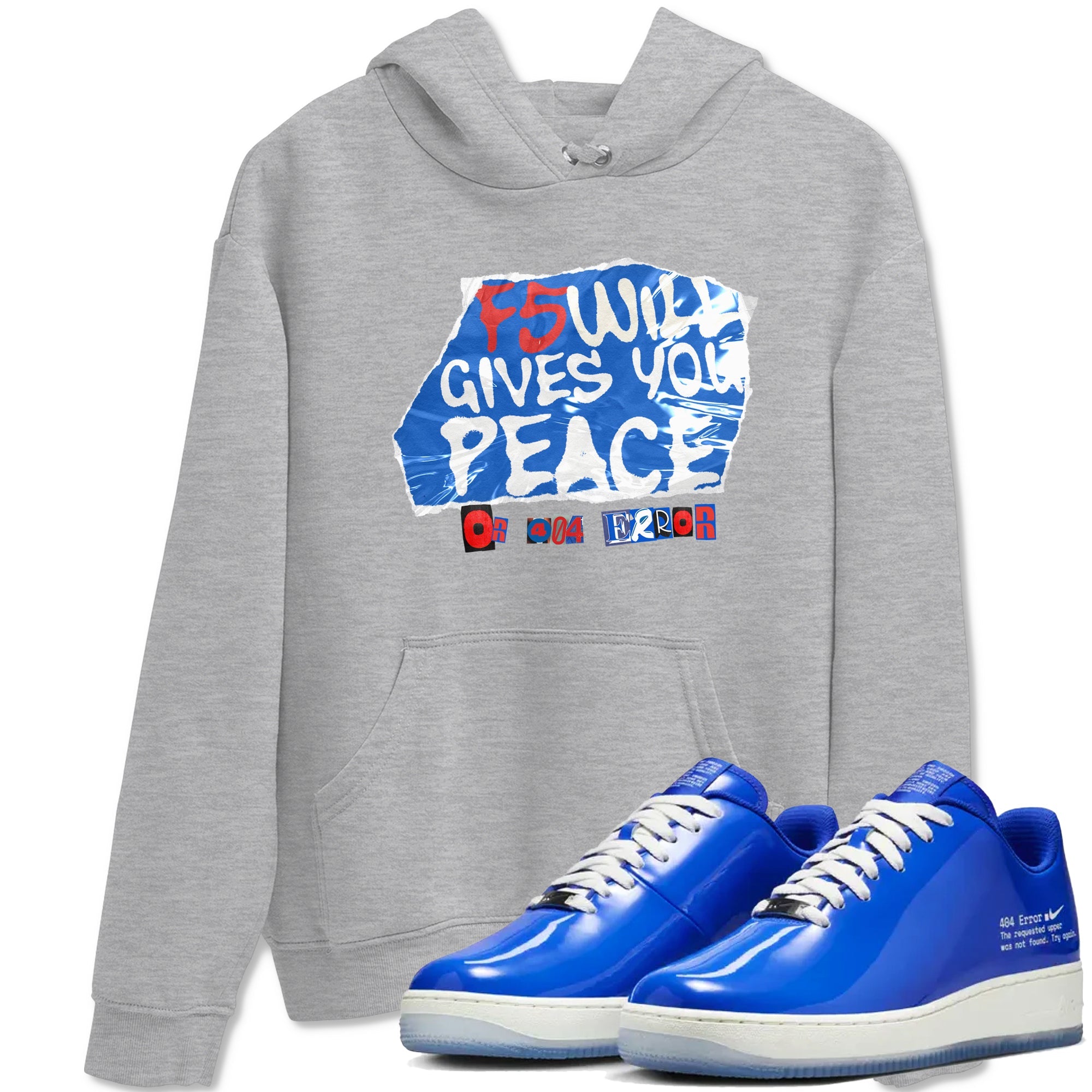 Air Force 1 404 Error shirt to match jordans F5 Will Gives You Peace sneaker tees Air Force 1 404 Error Drip Gear Zone unisex cotton Heather Grey 1 crew neck shirt